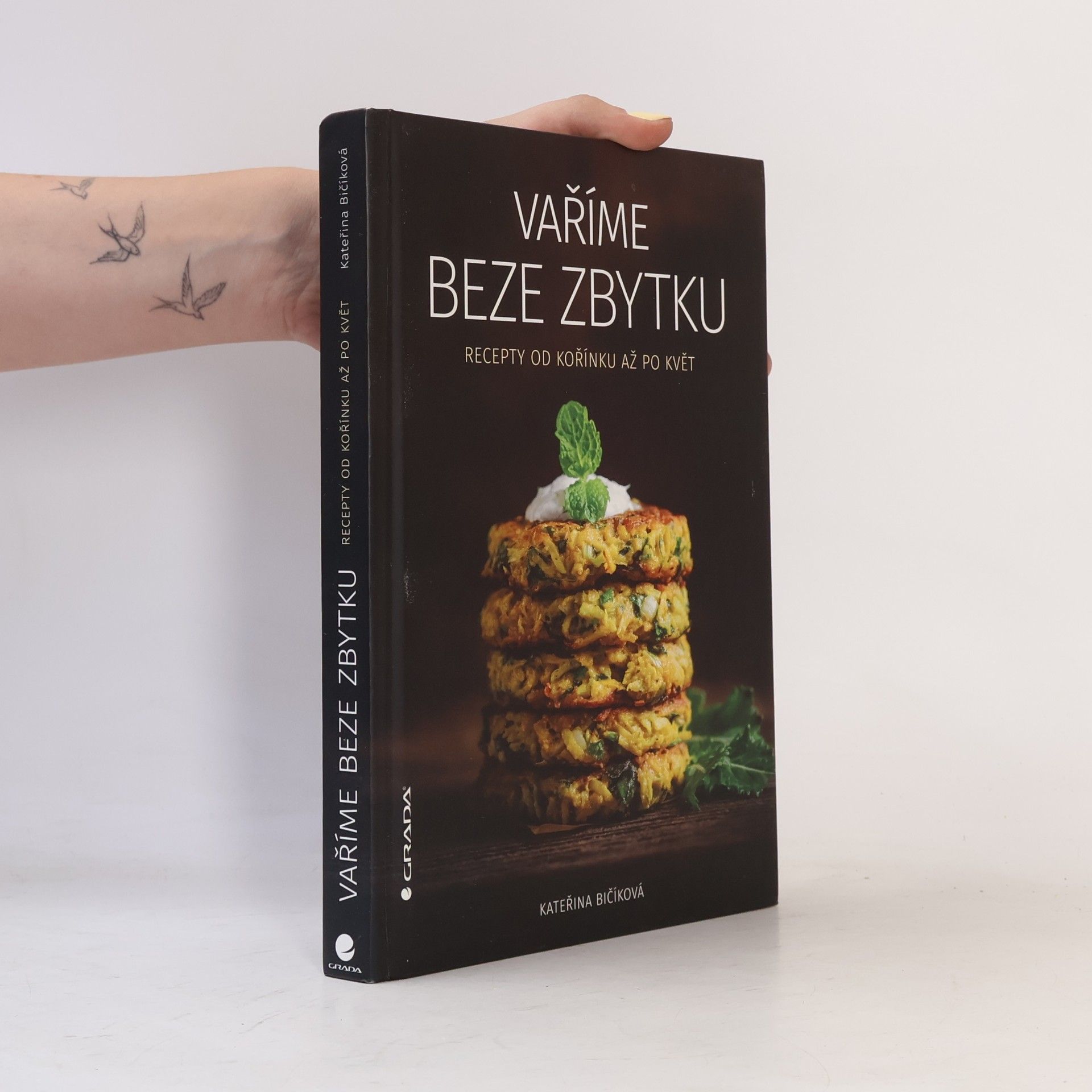 Kateřina Bičíková Vaříme beze zbytku : recepty od kořínku až po květ
