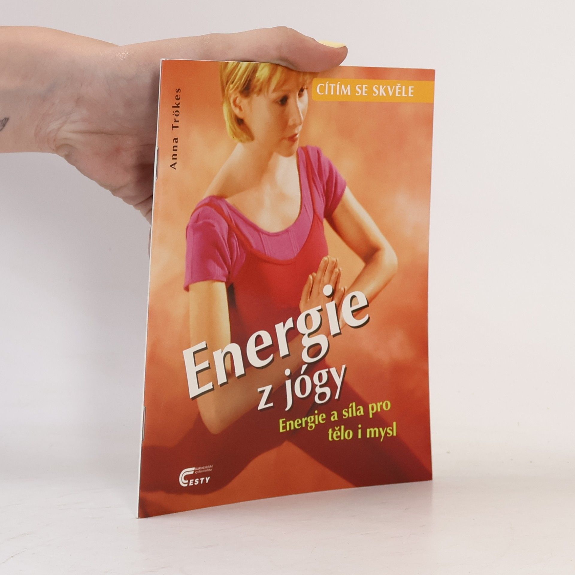 Energie z jógy. Energie a síla pro tělo i mysl