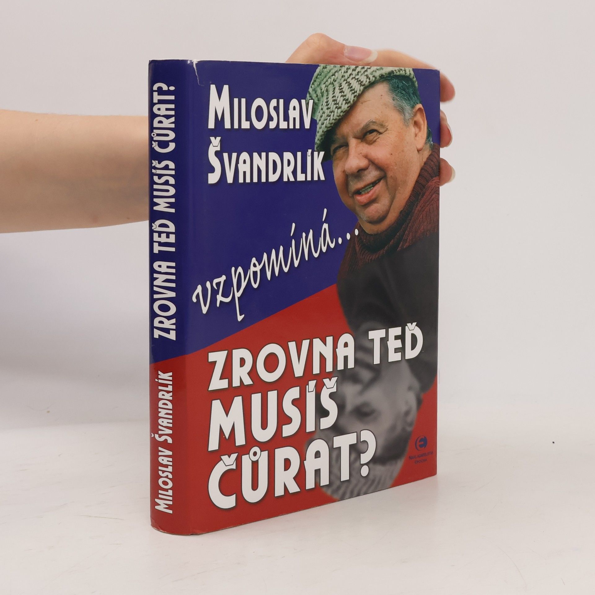 Miloslav Švandrlík Zrovna teď musíš čůrat?