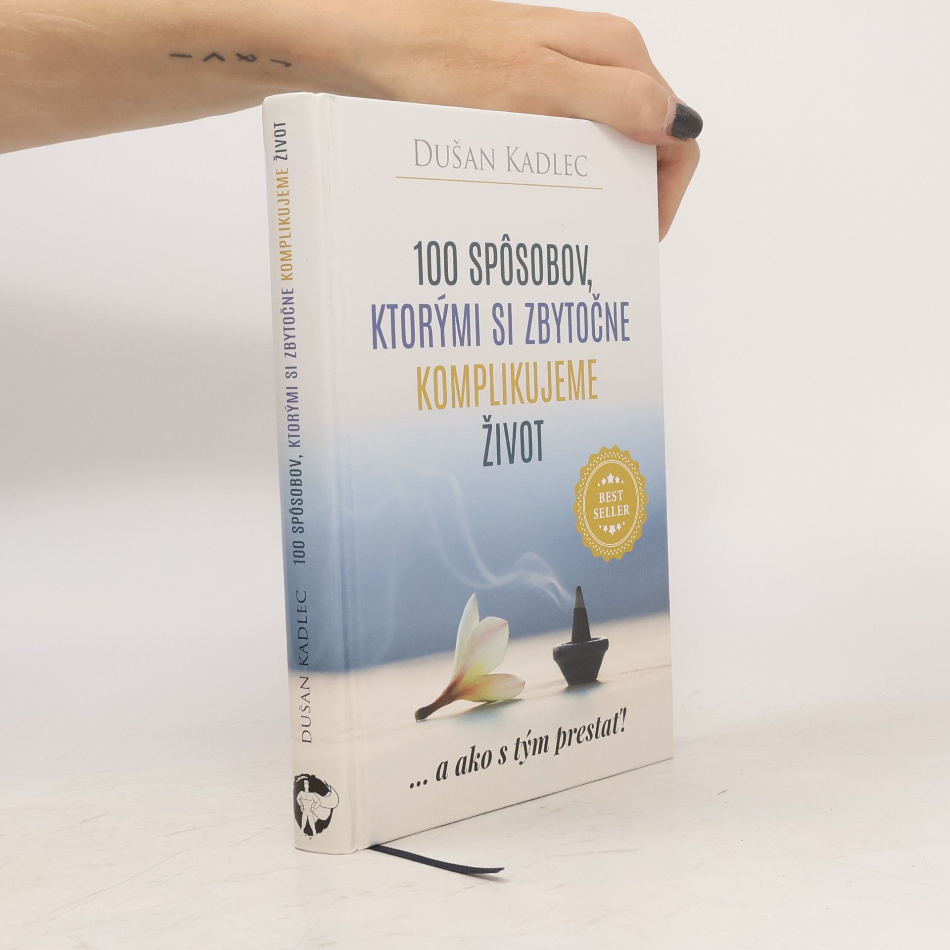 100 spôsobov, ktorými si zbytočne komplikujeme život