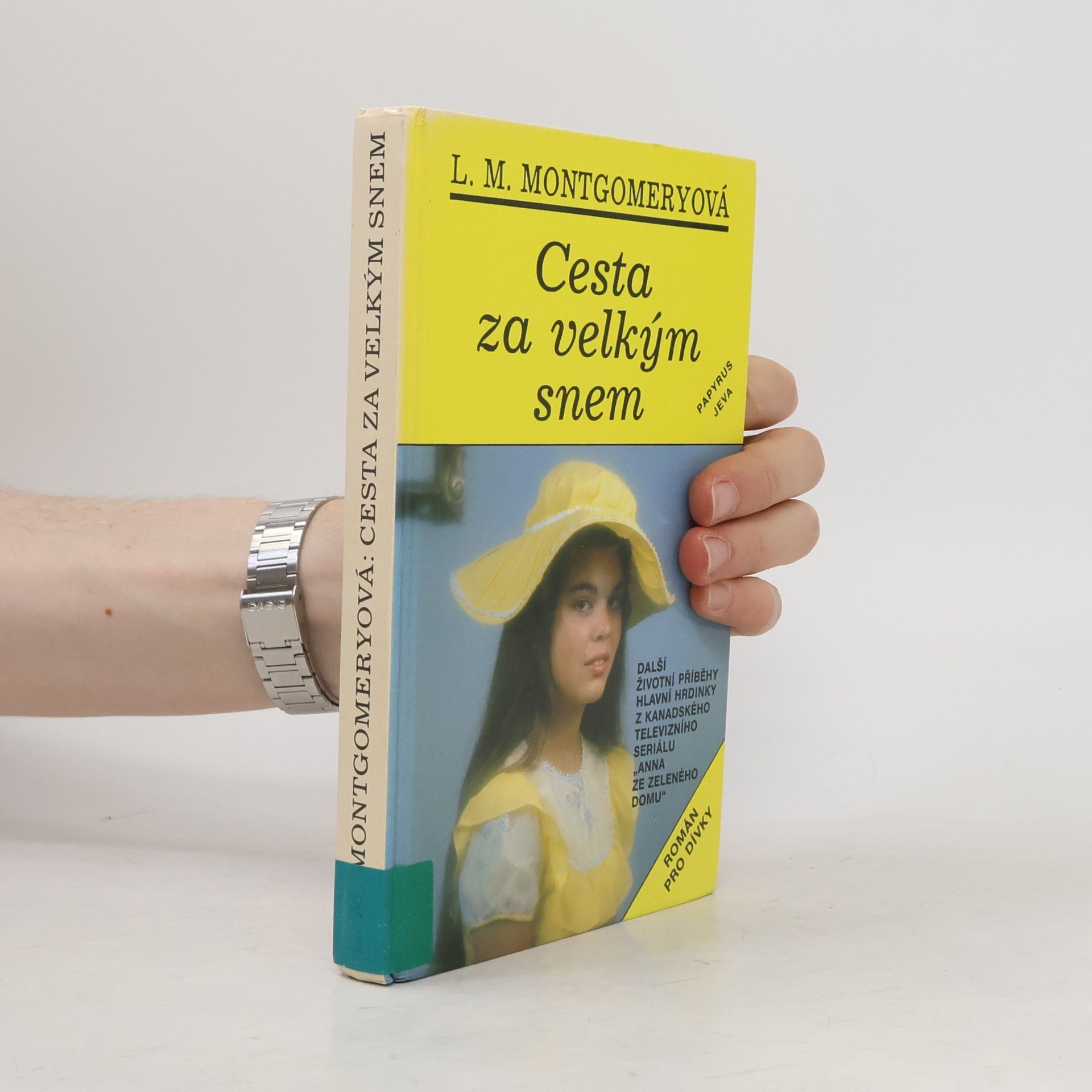 Lucy Maud Montgomery Cesta za velkým snem