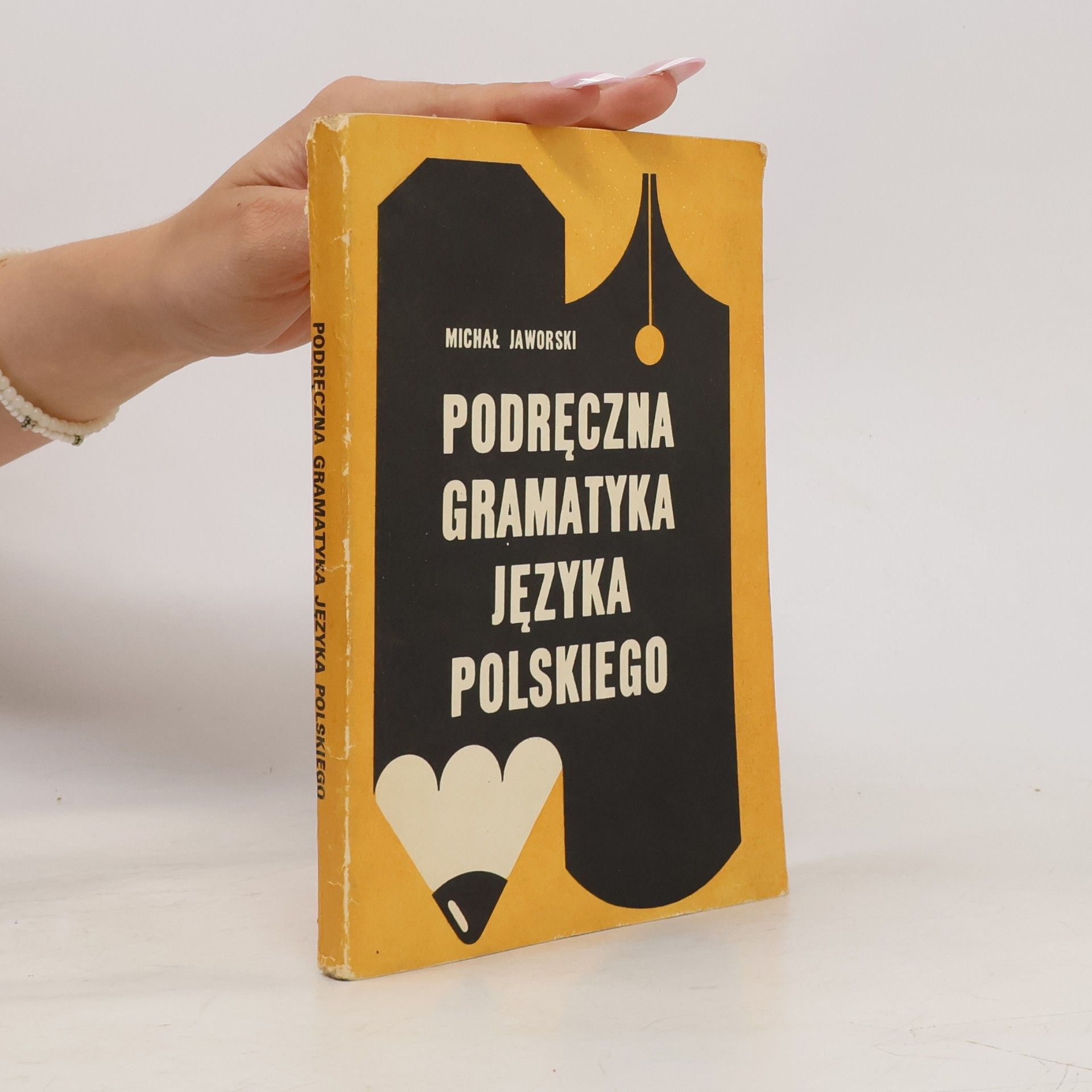 Michał Jaworski Podręczna gramatyka języka polskiego