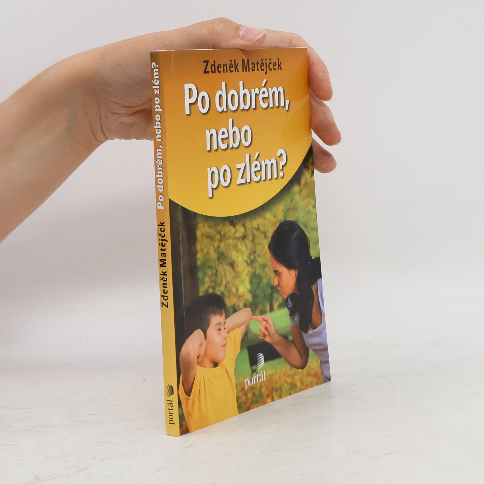 Zdeněk Matějček Po dobrém, nebo po zlém?