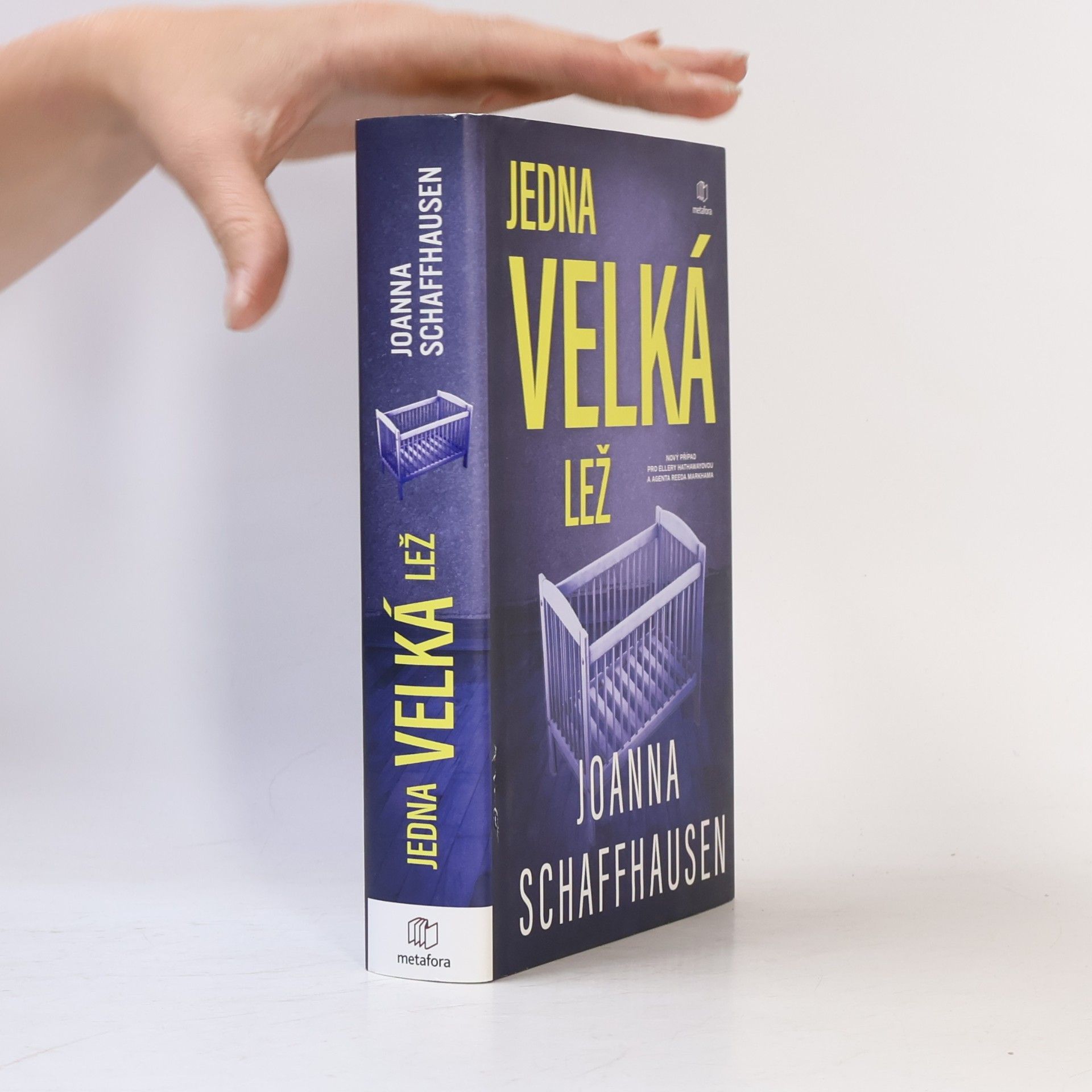 Joanna Schaffhausen Jedna velká lež