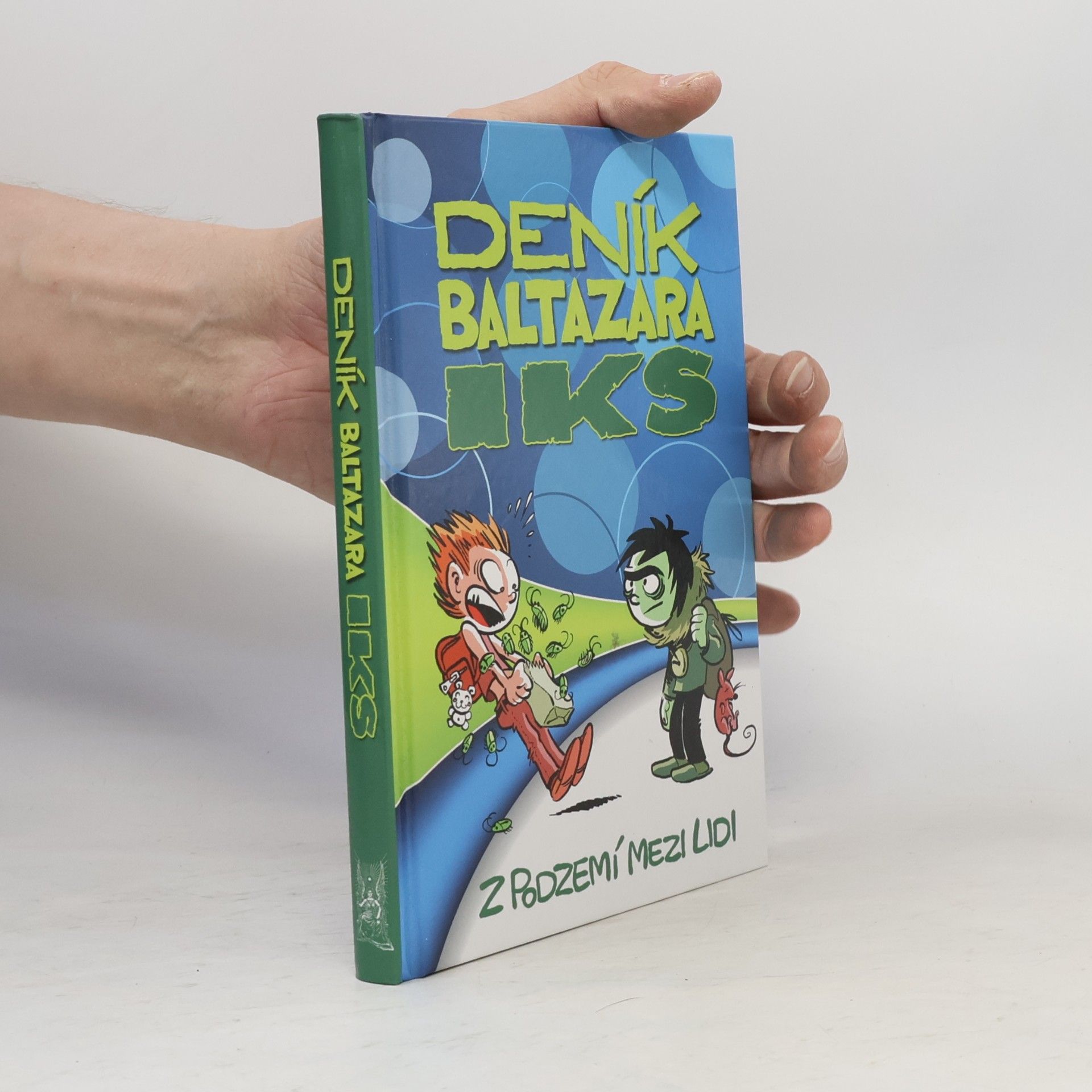 Jiří Urban Deník Baltazara Iks: Z podzemí mezi lidi