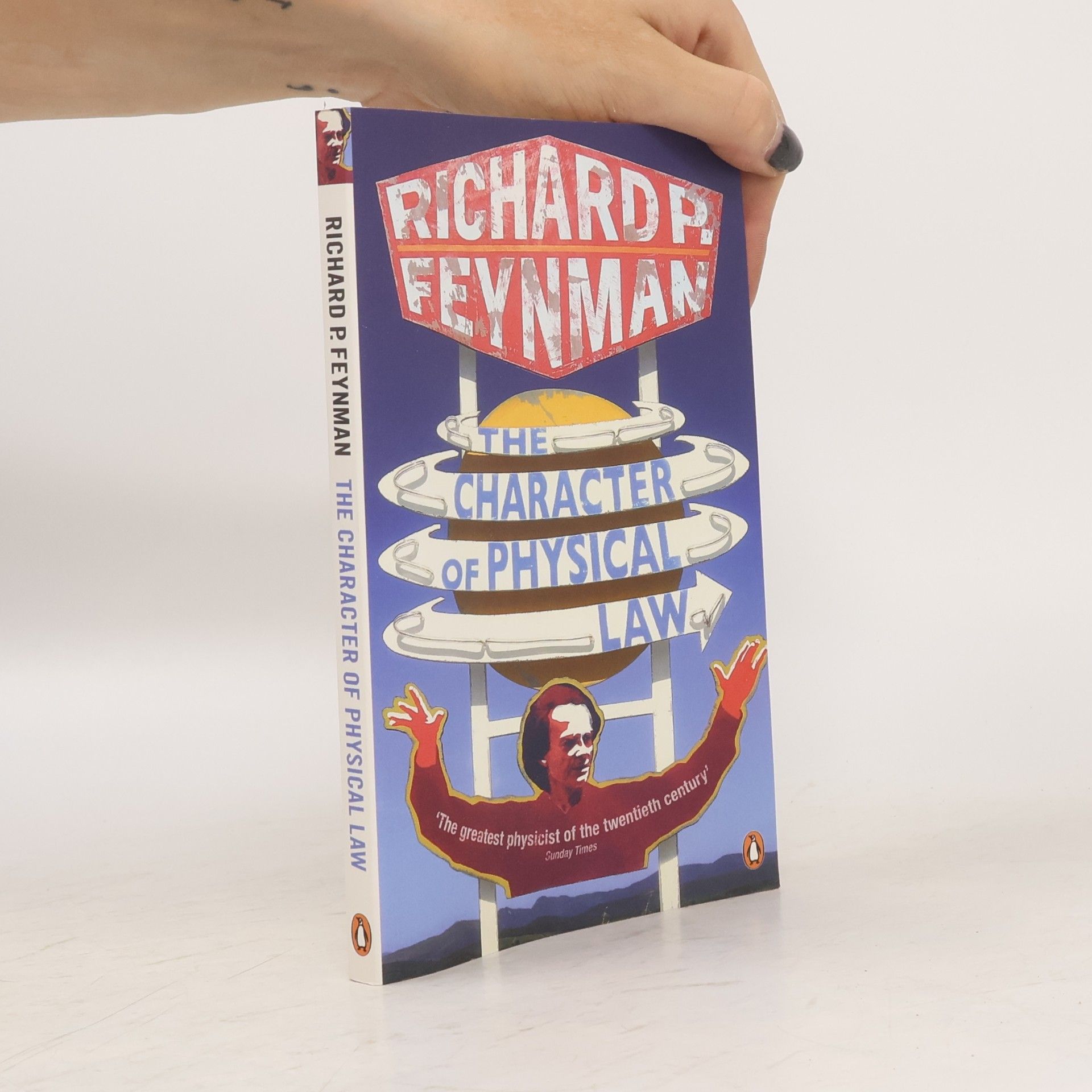 Richard Feynman The Character of Physical Law