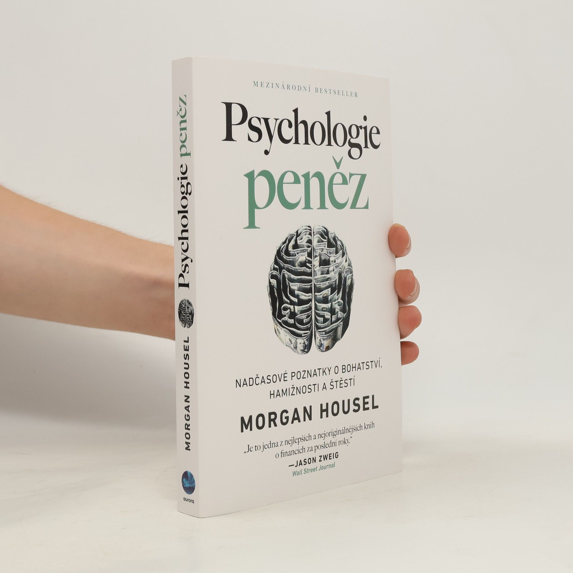 Morgan Housel Psychologie peněz. Nadčasové poznatky o bohatství, hamižnosti a štěstí