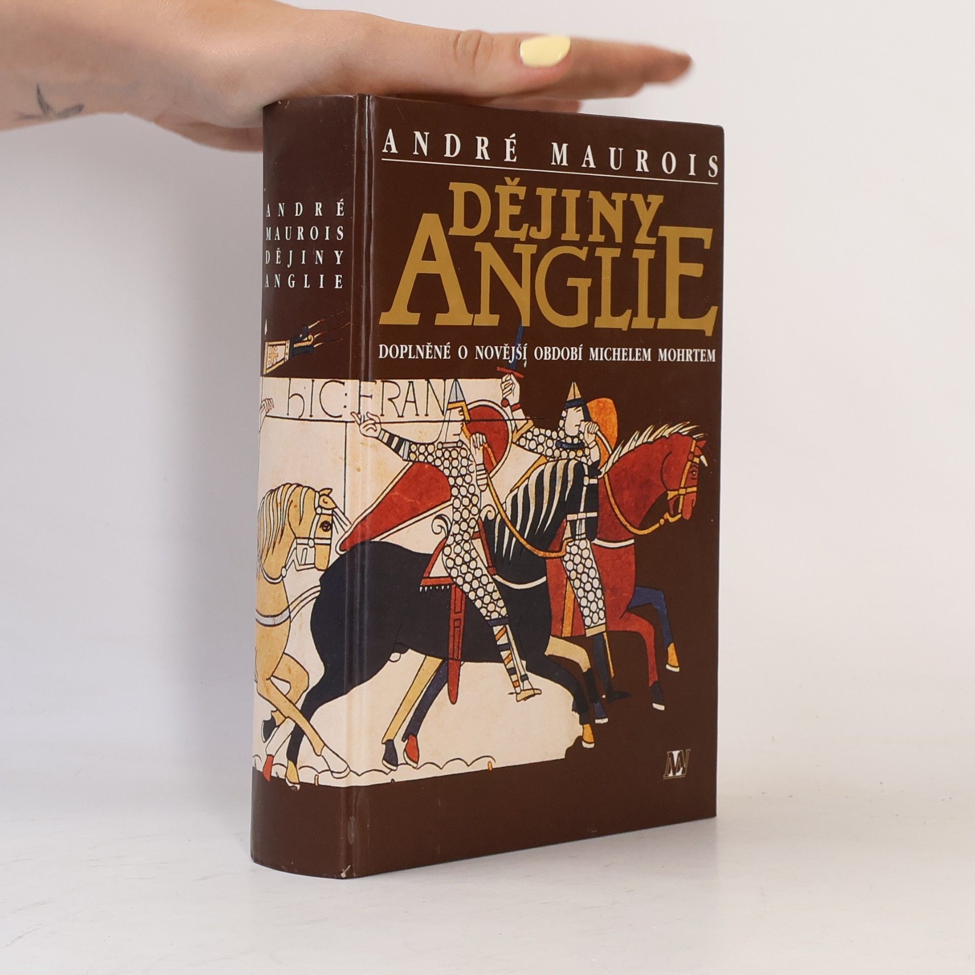 André Maurois Dějiny Anglie : doplněné o novější období Michelem Mohrtem
