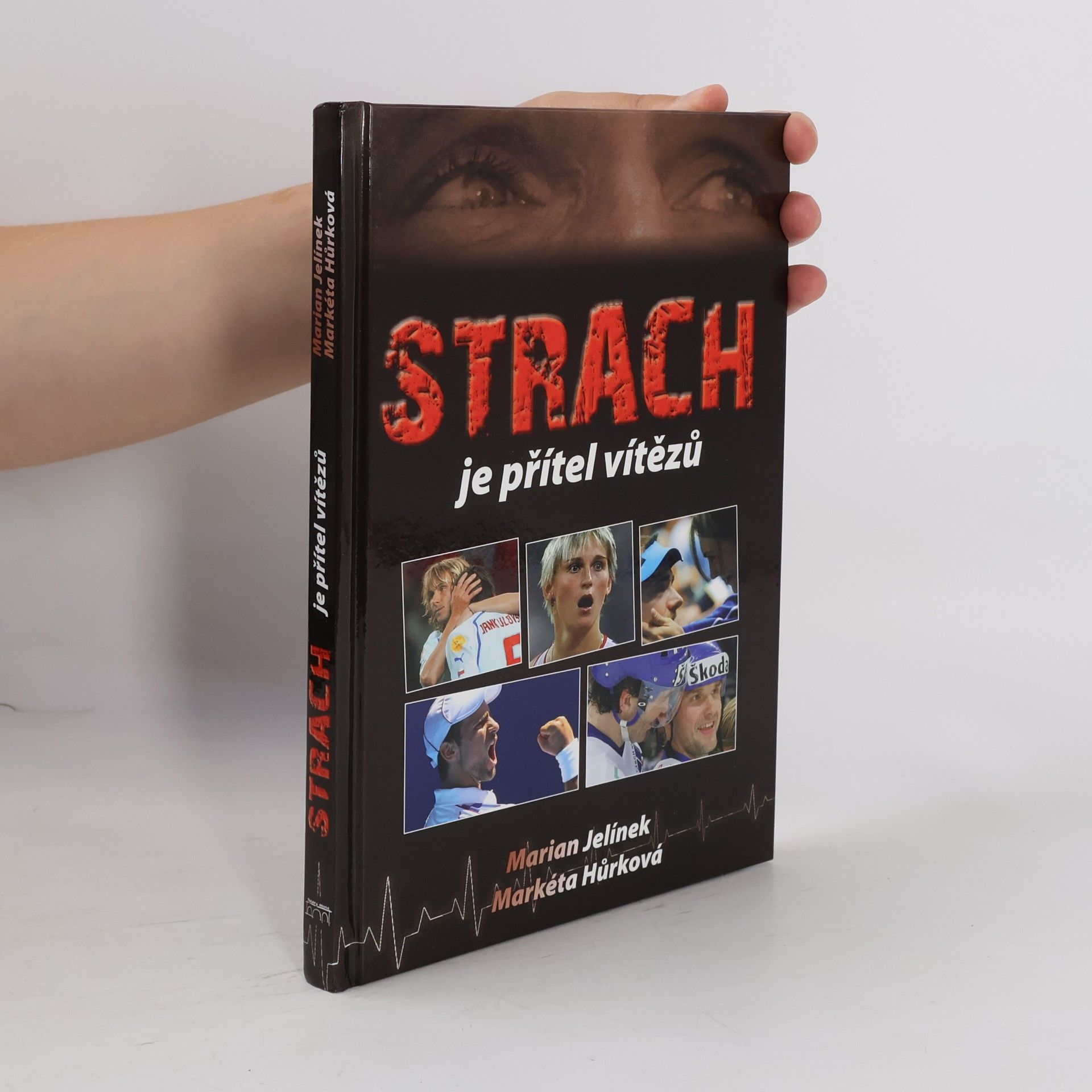Markéta Hůrková Strach je přítel vítězů