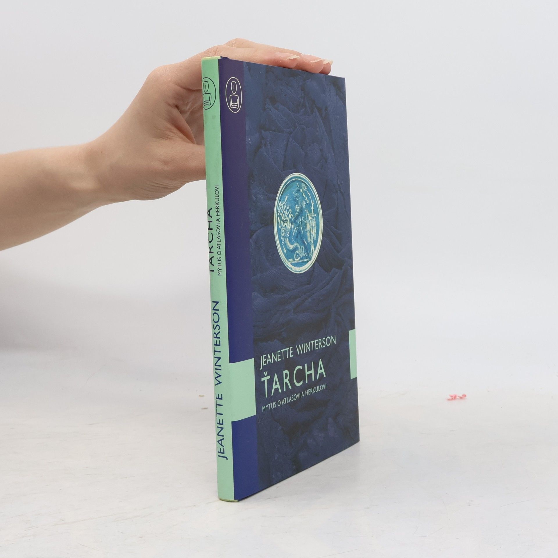 Jeanette Winterson Ťarcha - Mýtus o Atlasovi a Herkulovi