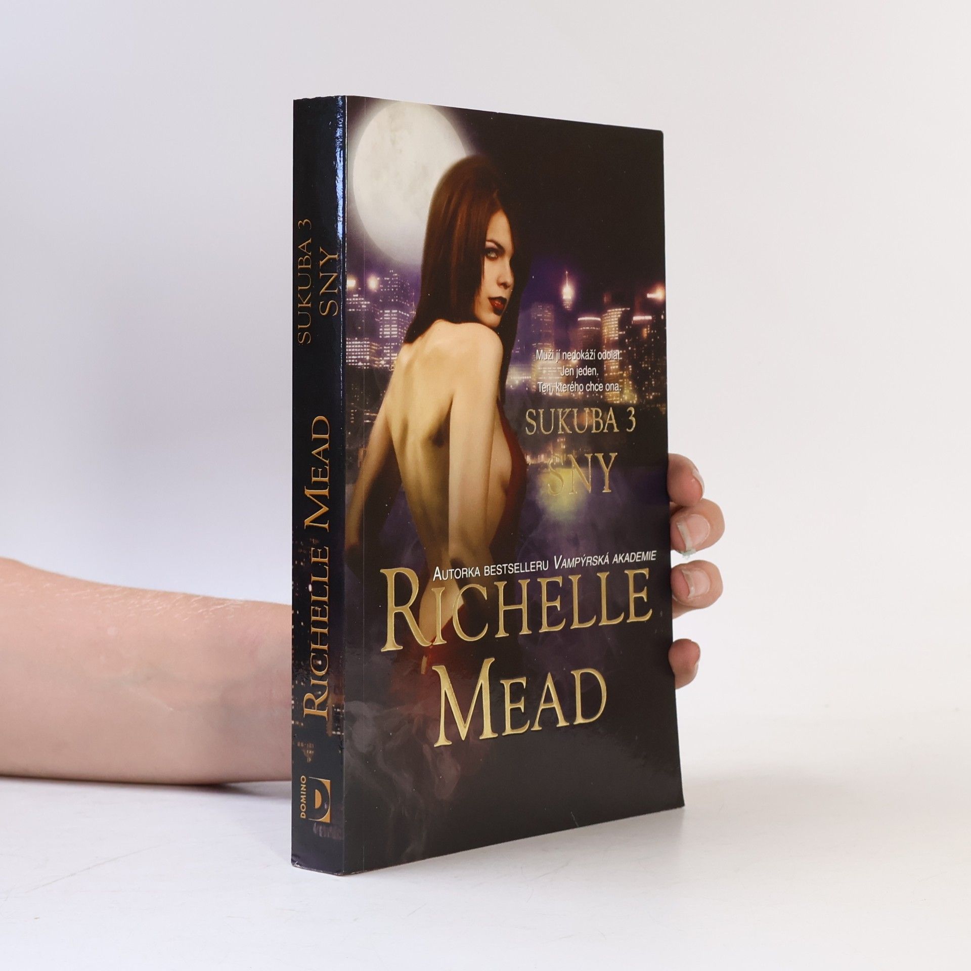 Richelle Mead Sny. Sukuba. 3. díl
