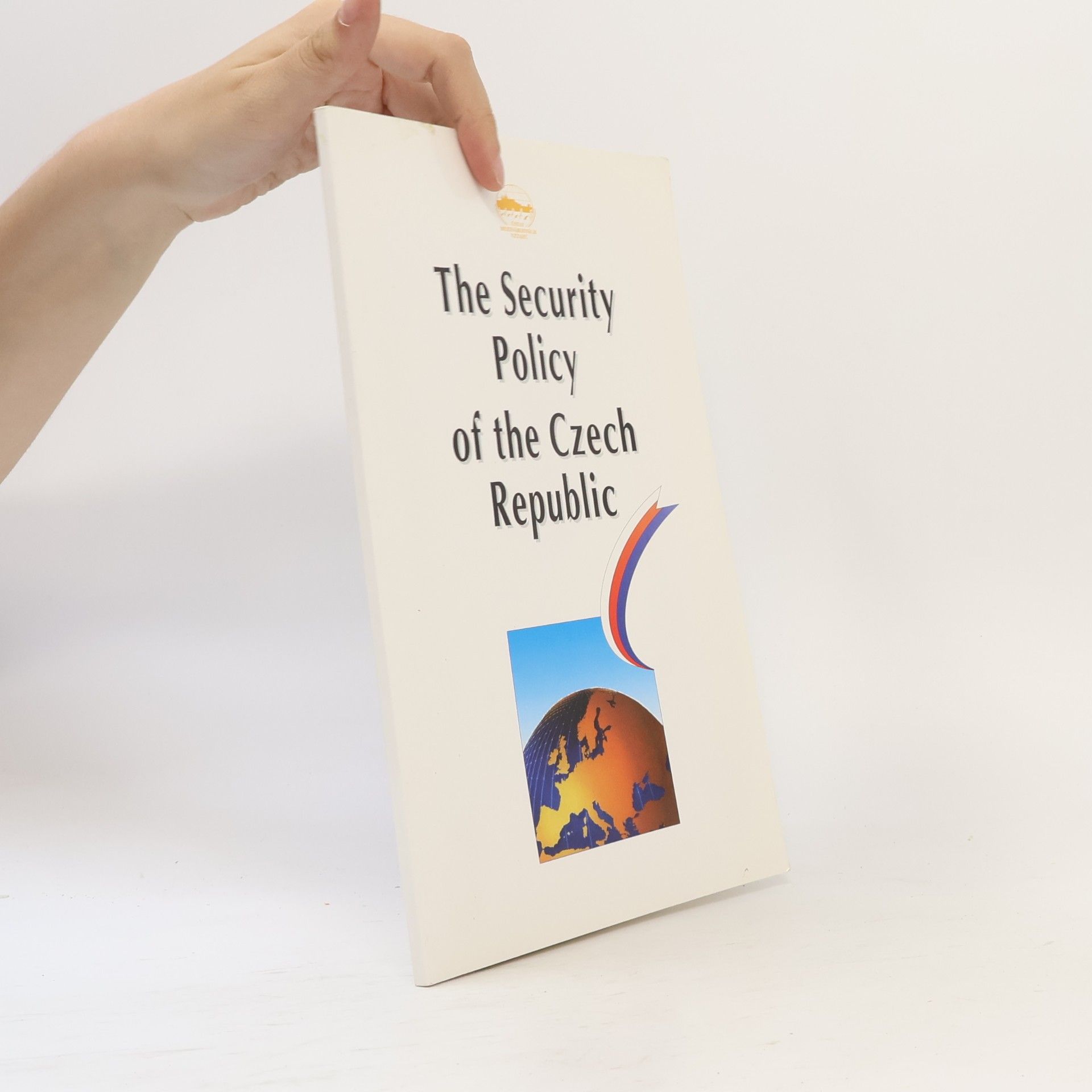 Ruth Tosková The Security Policy of the Czech Republic