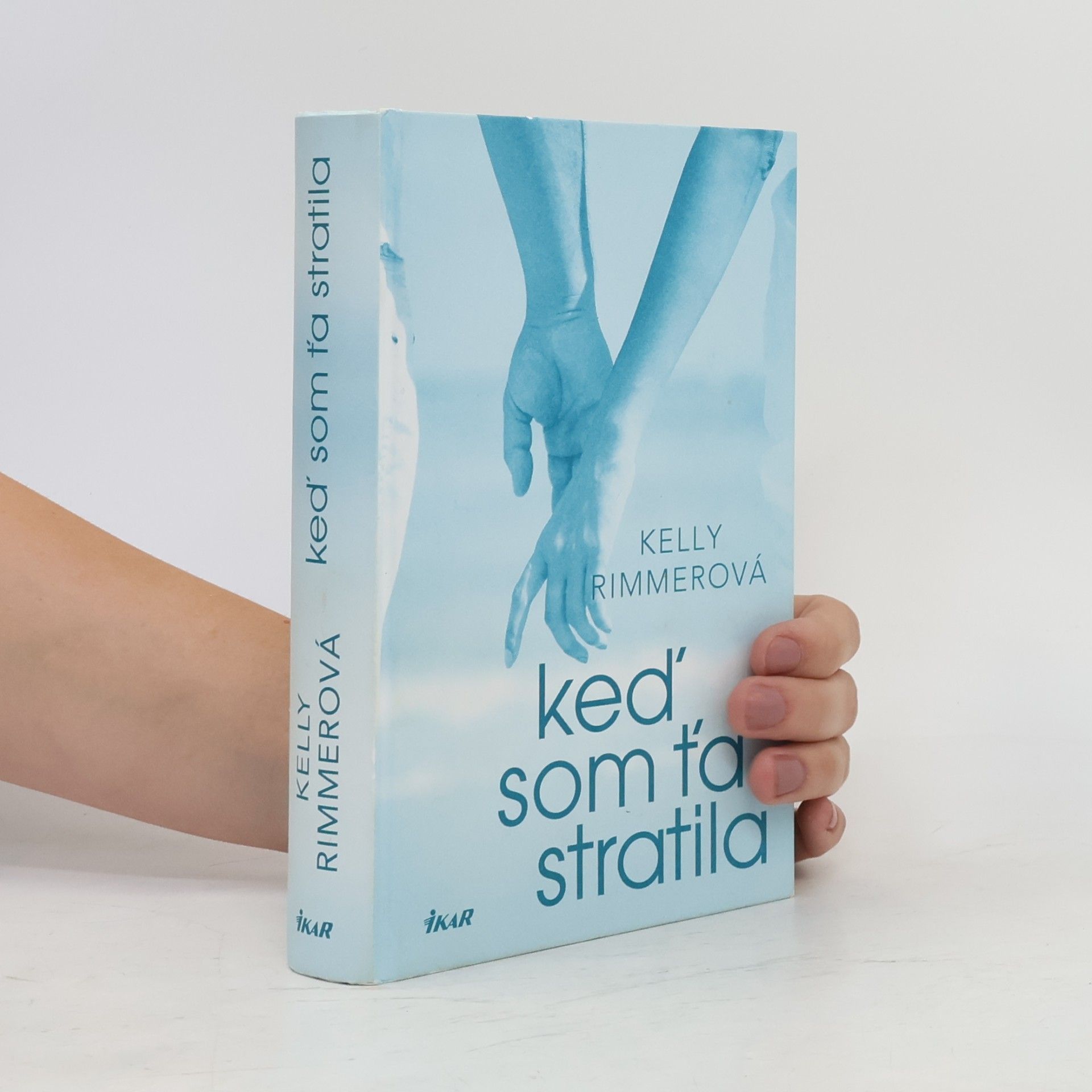 Kelly Rimmer Keď som ťa stratila