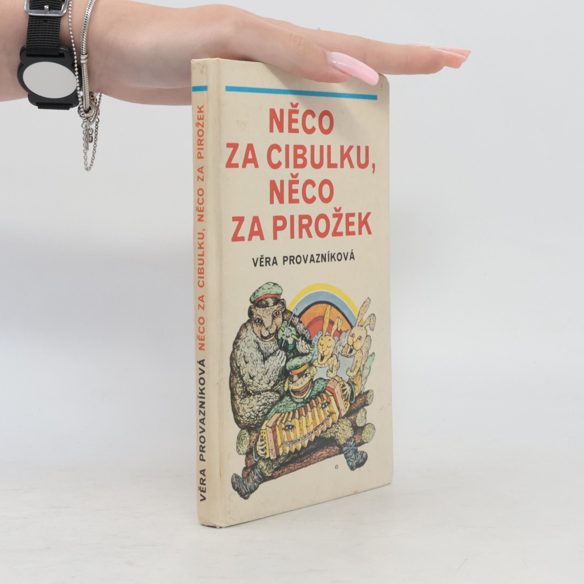 Věra Provazníková Něco za cibulku, něco za pirožek