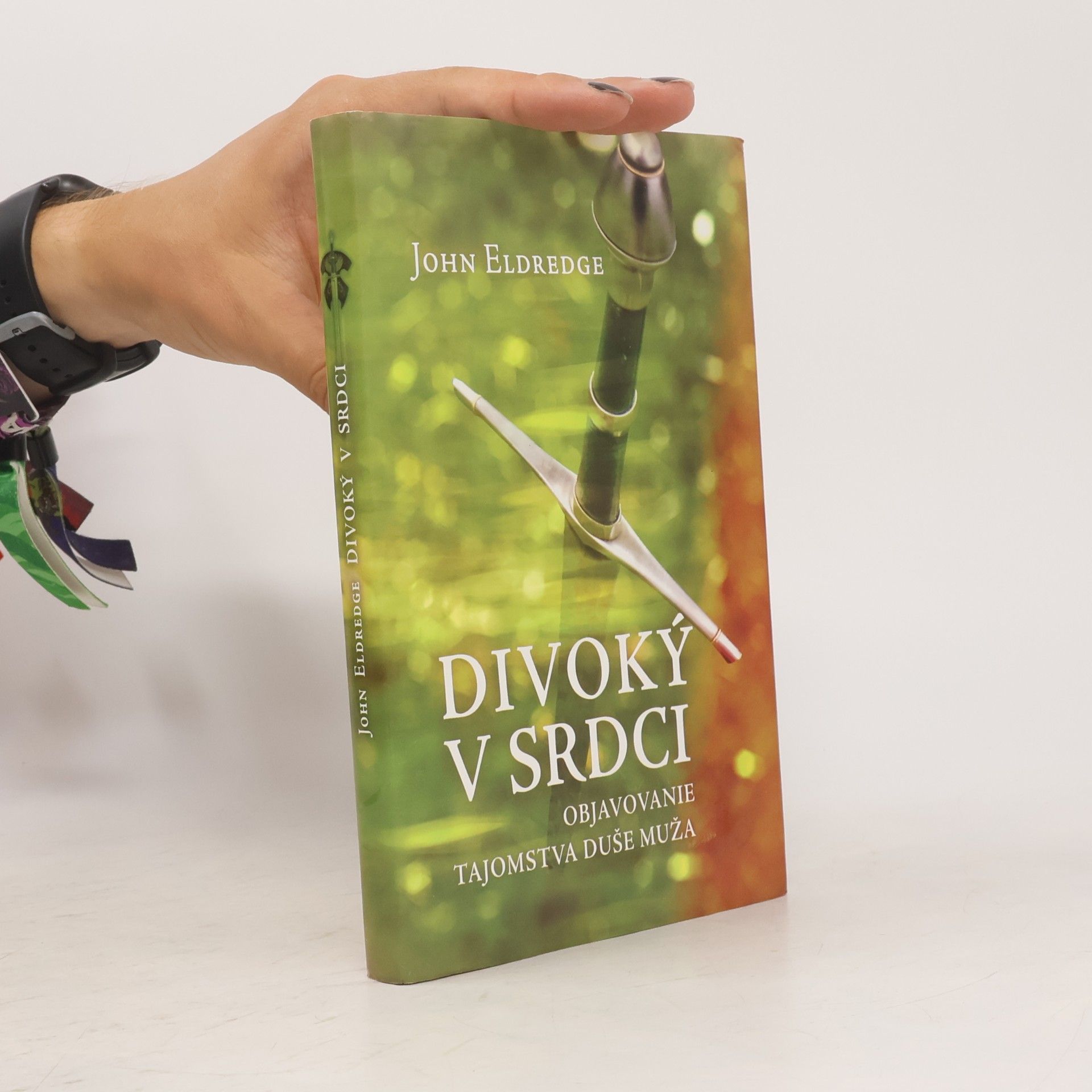 John Eldredge Divoký v srdci