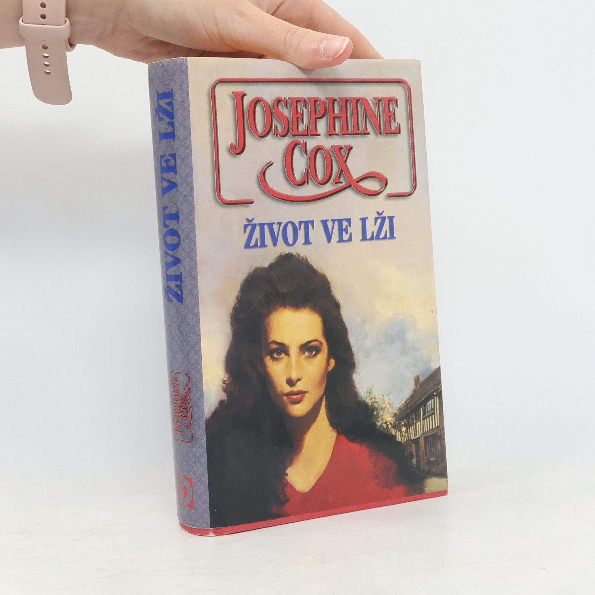 Josephine Cox Život ve lži