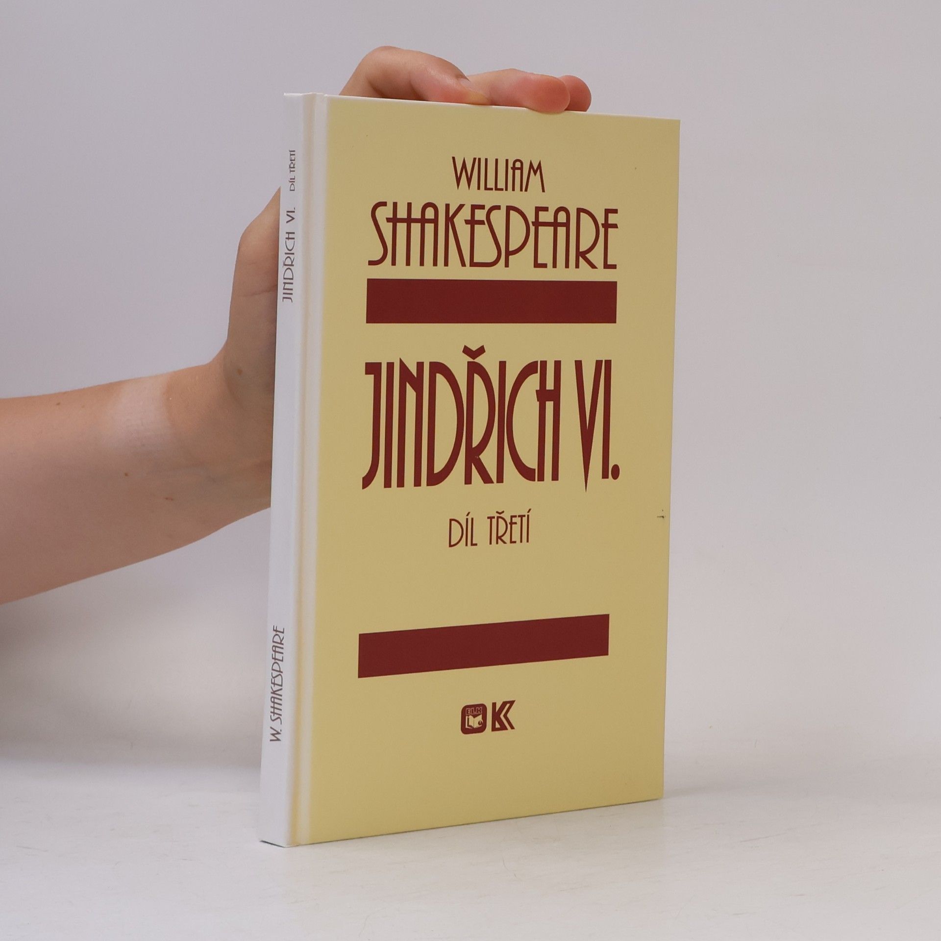 William Shakespeare Jindřich VI. Díl třetí