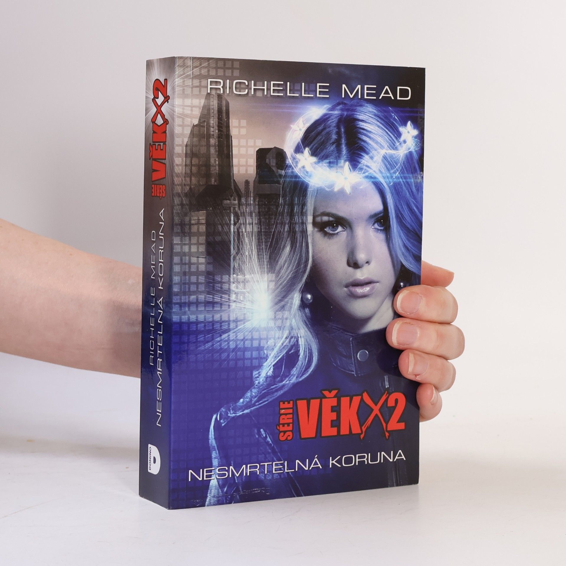 Richelle Mead Nesmrtelná koruna. Věk X. 2. díl