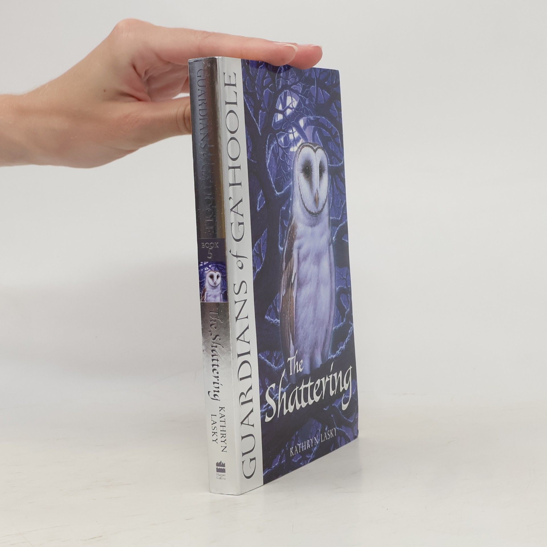 Kathryn Lasky Guardians of Ga'Hoole - The Shattering. Die Legende der Wächter - Die Bewährung, englische Ausgabe