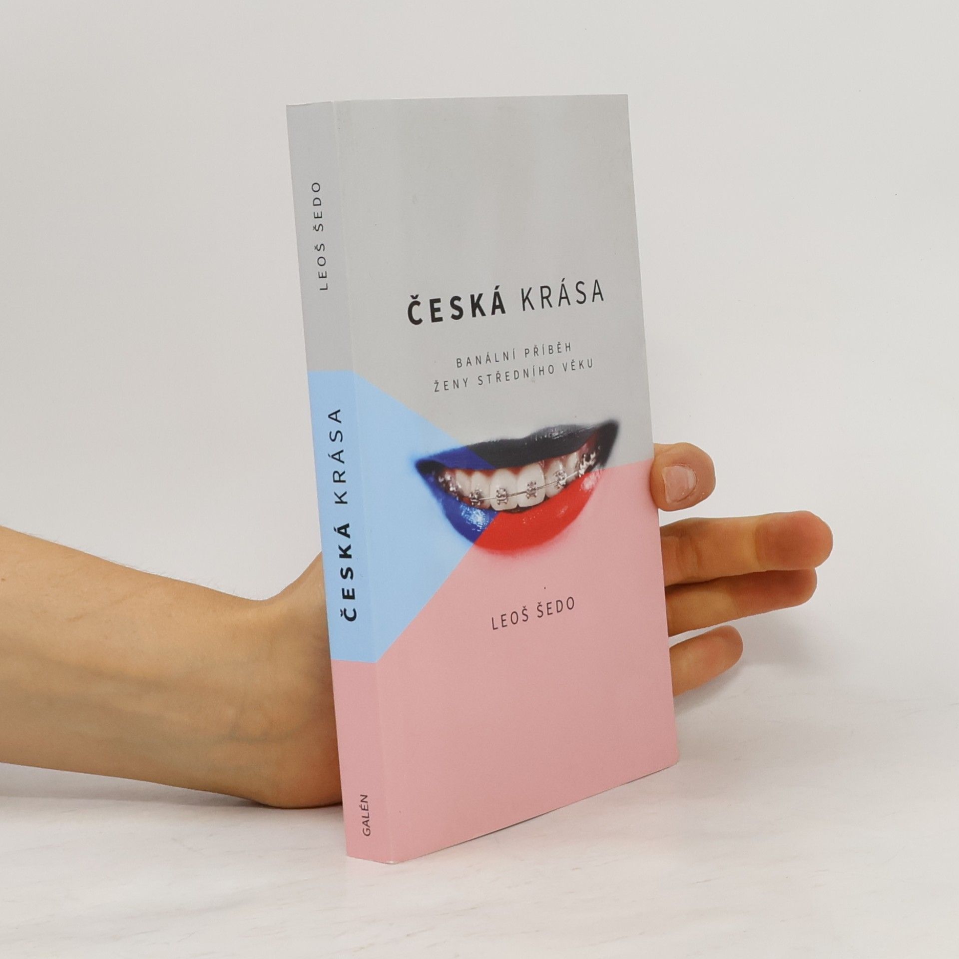 Leoš Šedo Česká krása - banální příběh ženy středního věku
