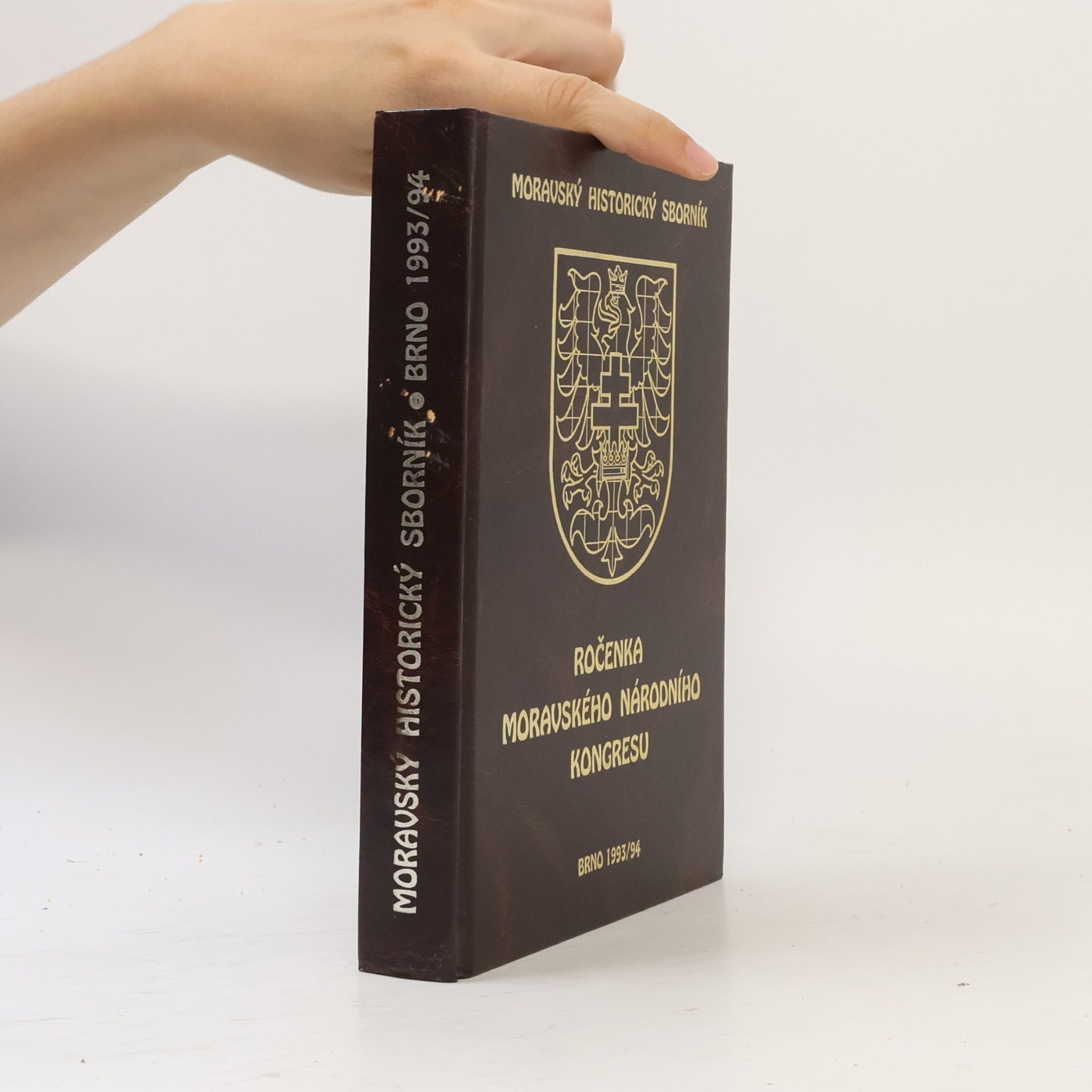 kolektiv Moravský historický sborník. Ročenka moravského národního kongresu 1993/1994