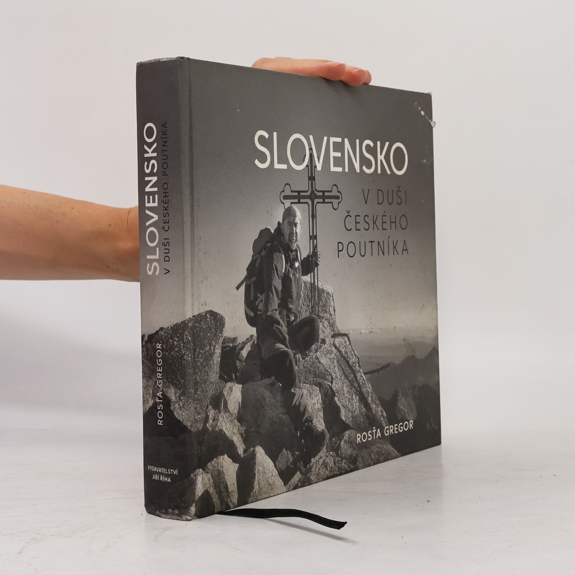 Rosťa Gregor Slovensko v duši českého poutníka