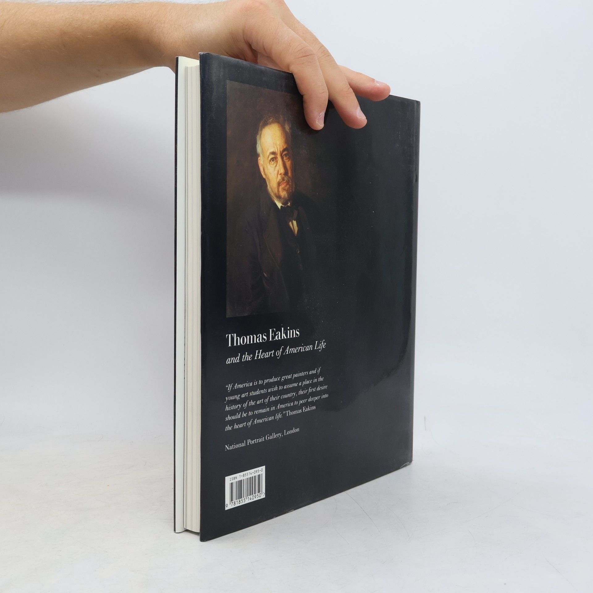John Wilmerding Thomas Eakins (1844-1916) And The Heart Of American Life - Published for the Exhibition at the National Portrait Gallery, London, from 8. October 1993 to 23. January 1994