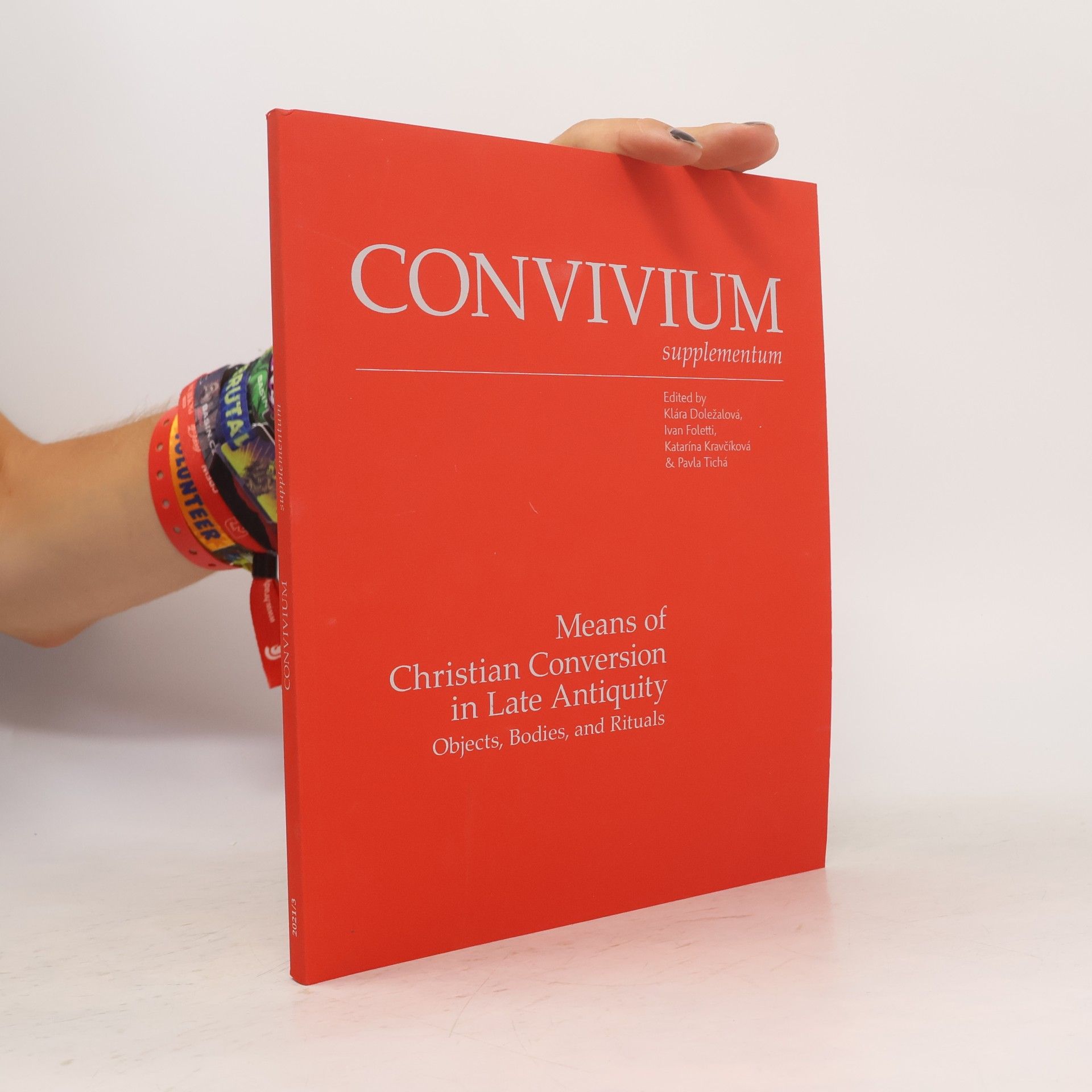 Pavla Tichá Convivium Supplementum - 2023/4: Means of Christian Conversion in Late Antiquity