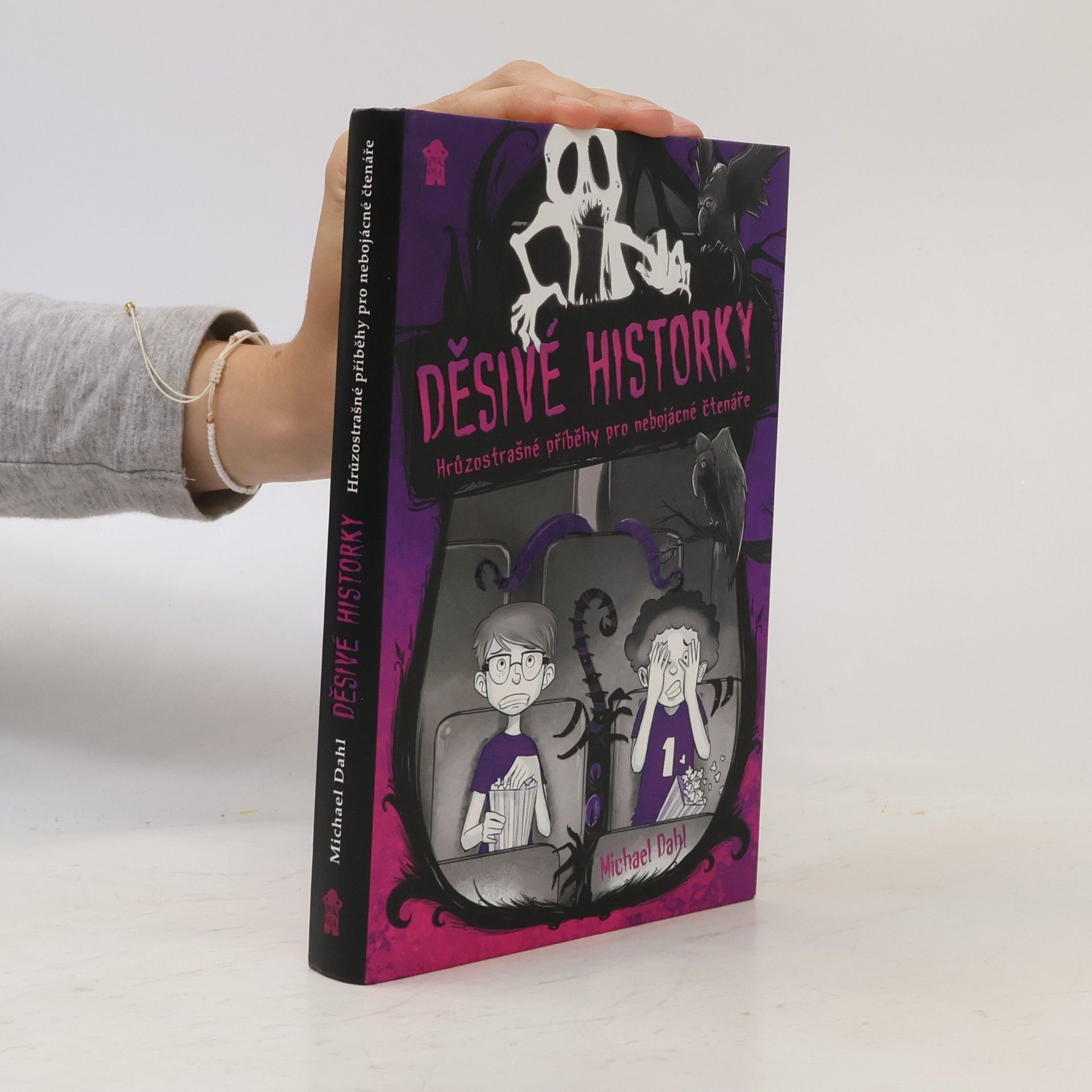 Děsivé historky. Hrůzostrašné příběhy pro nebojácné čtenáře