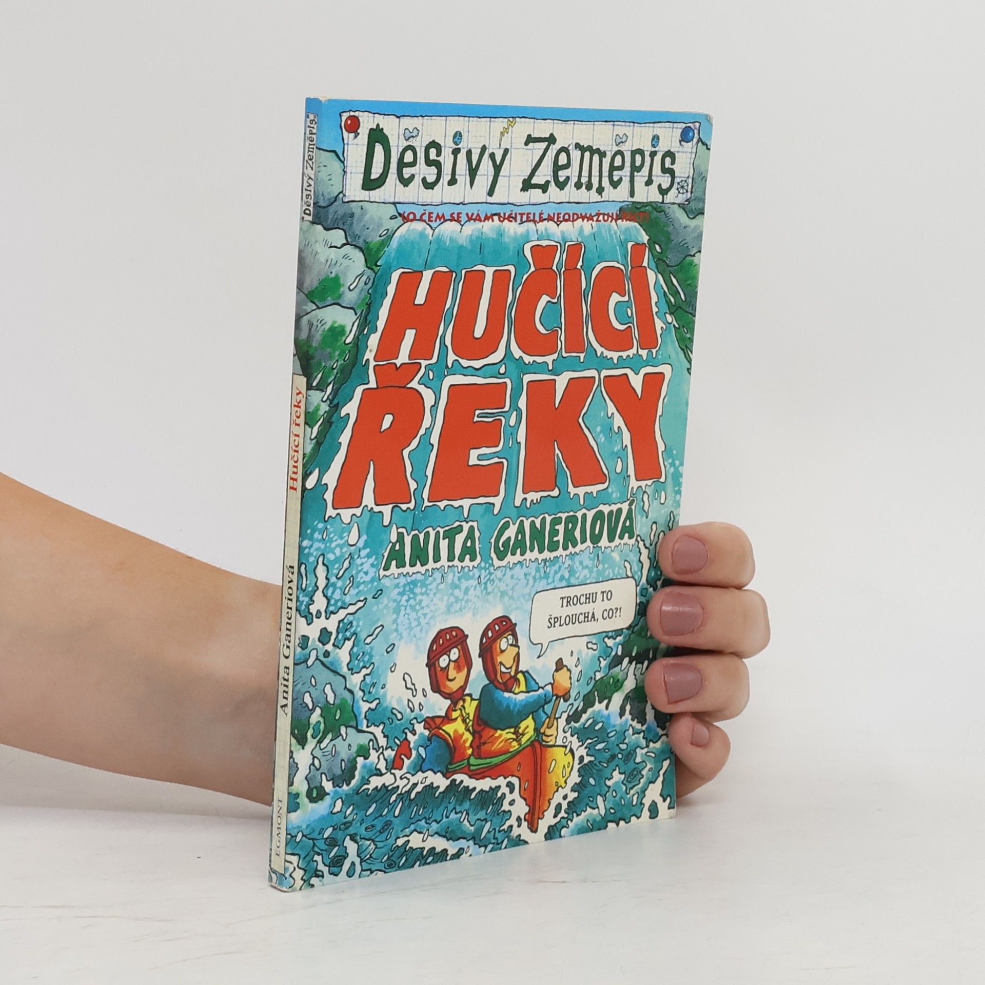 Anita Ganeri Hučící řeky