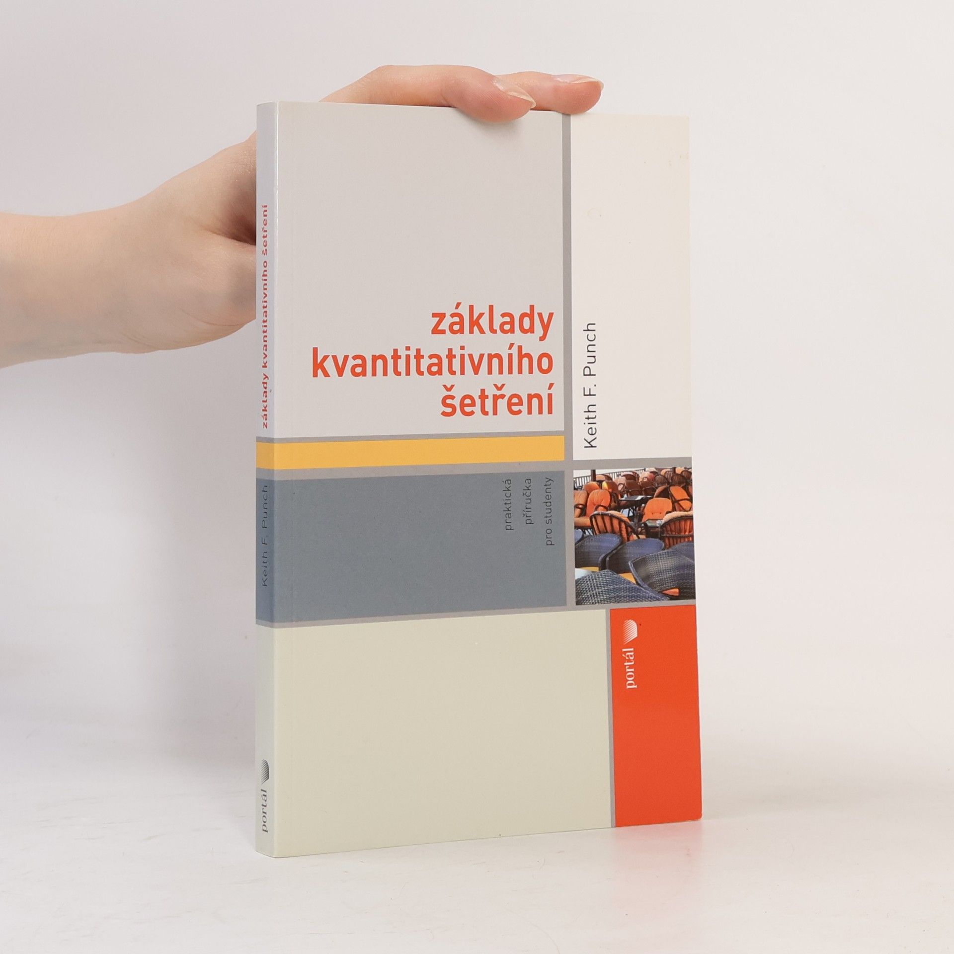 Keith F. Punch Základy kvantitativního šetření