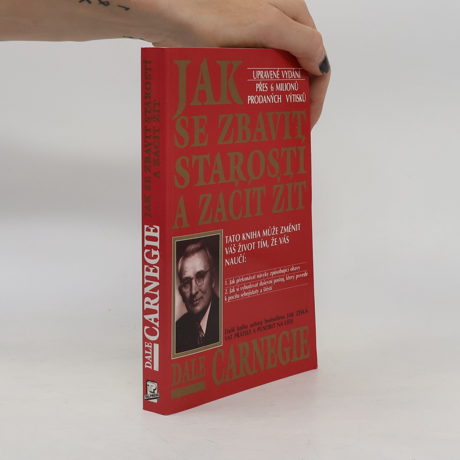 Dale Carnegie Jak se zbavit starostí a začít žít