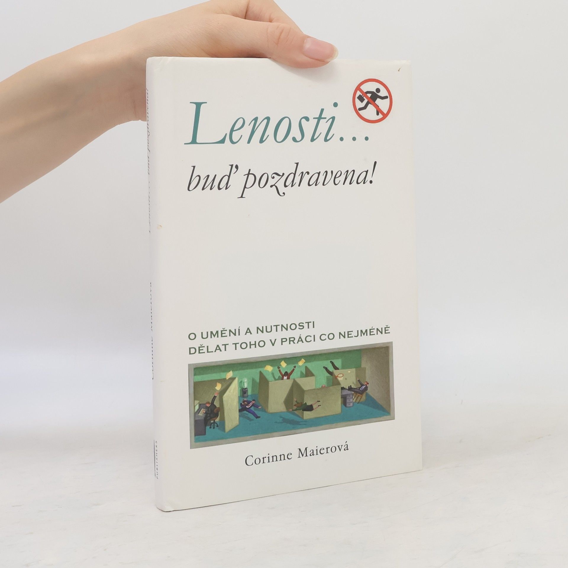 Corinne Maier Lenosti... buď pozdravena!