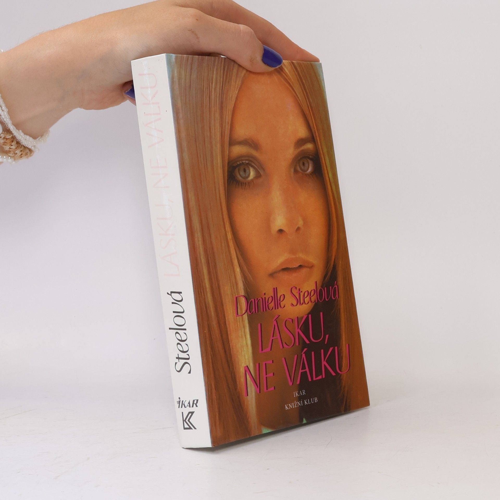 Danielle Steel Lásku, ne válku