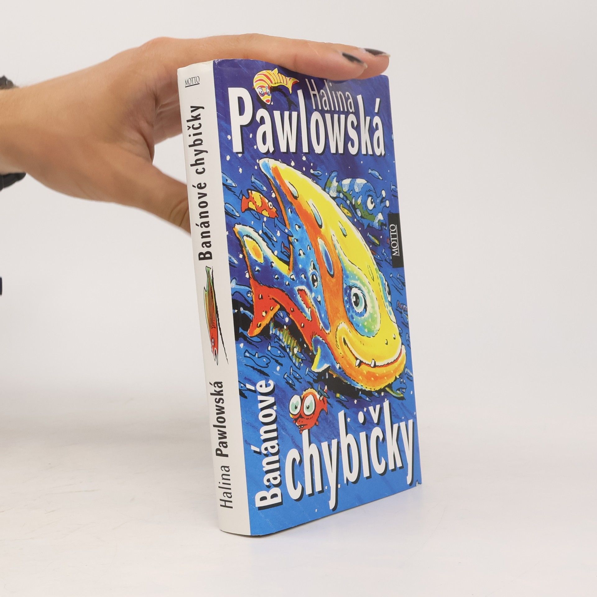 Halina Pawlowská Banánové chybičky