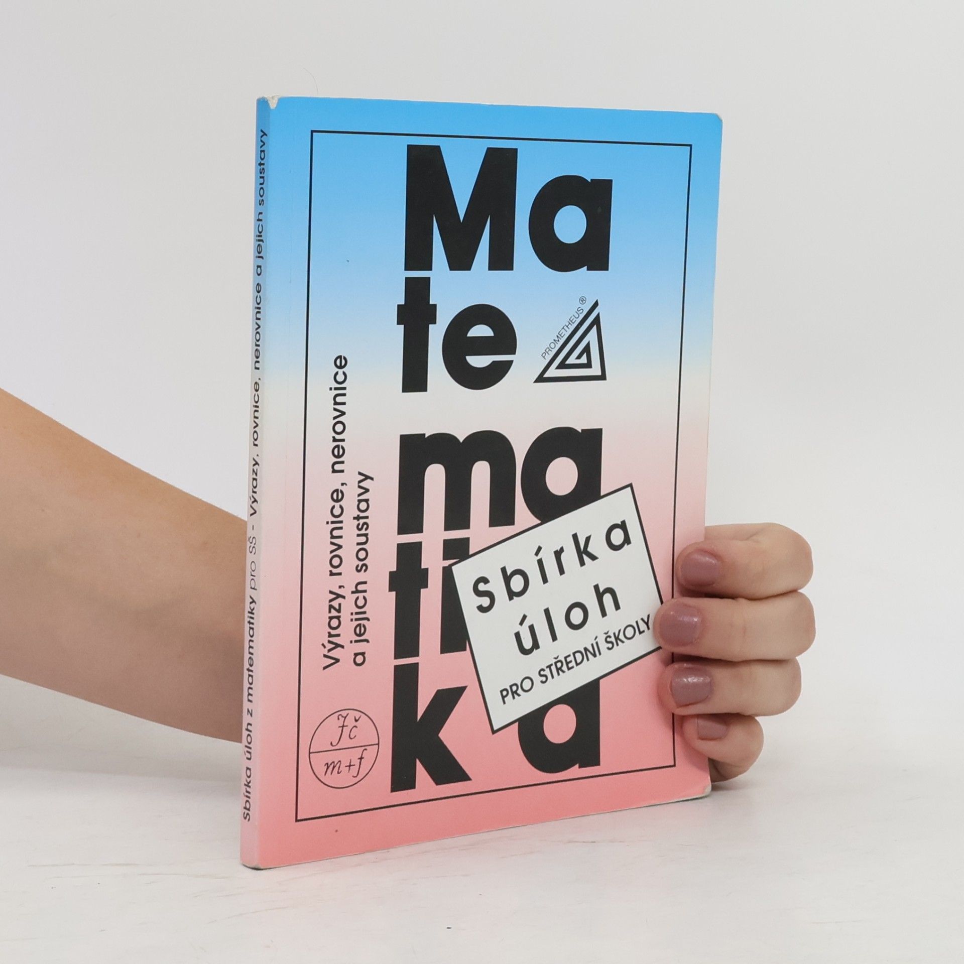 František Janeček Sbírka úloh z matematiky pro střední školy