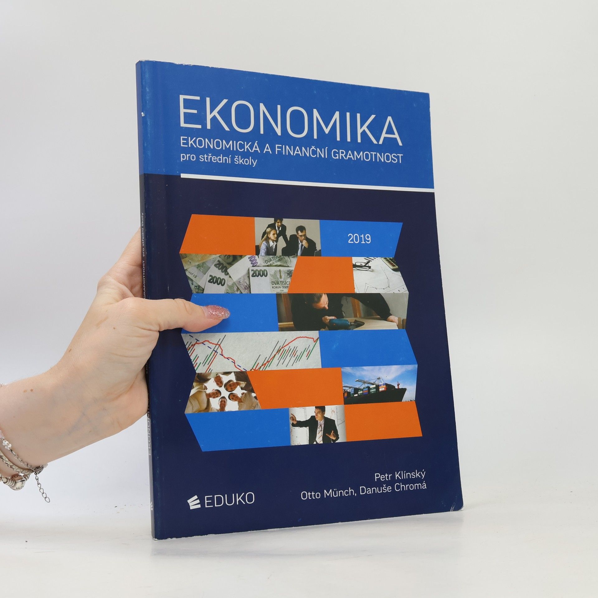 Petr Klínský Ekonomika : ekonomická a finanční gramotnost pro střední školy