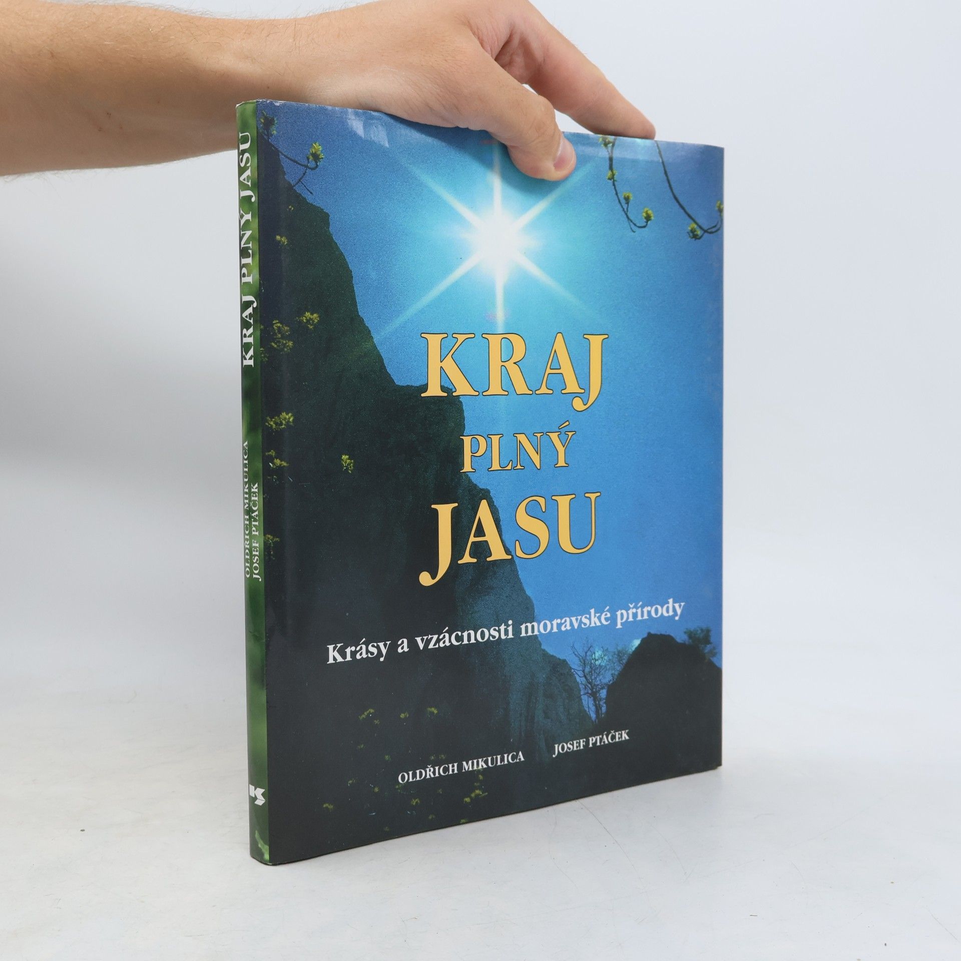 Kraj plný jasu. Krásy a vzácnosti moravské přírody