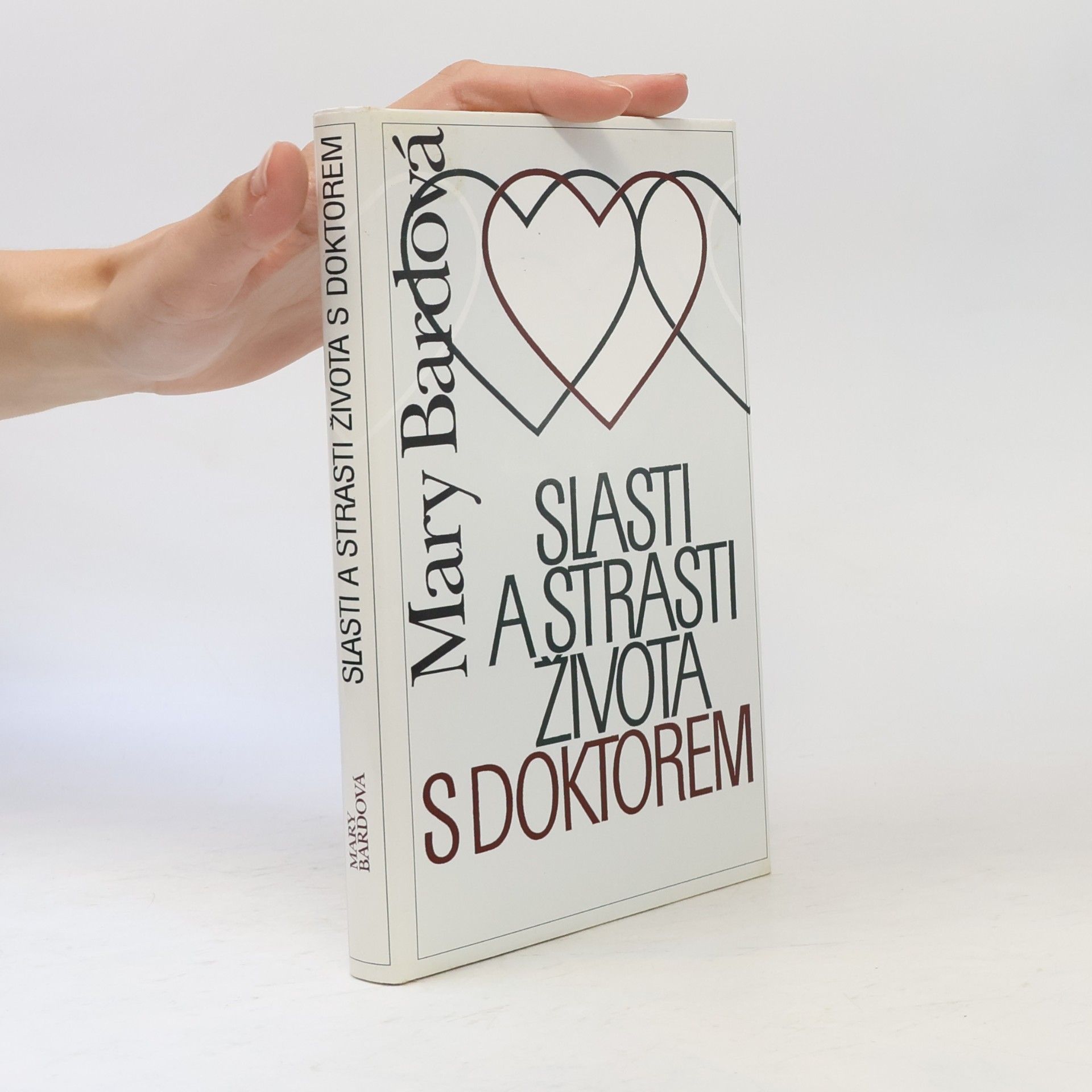Mary Bard Slasti a strasti života s doktorem