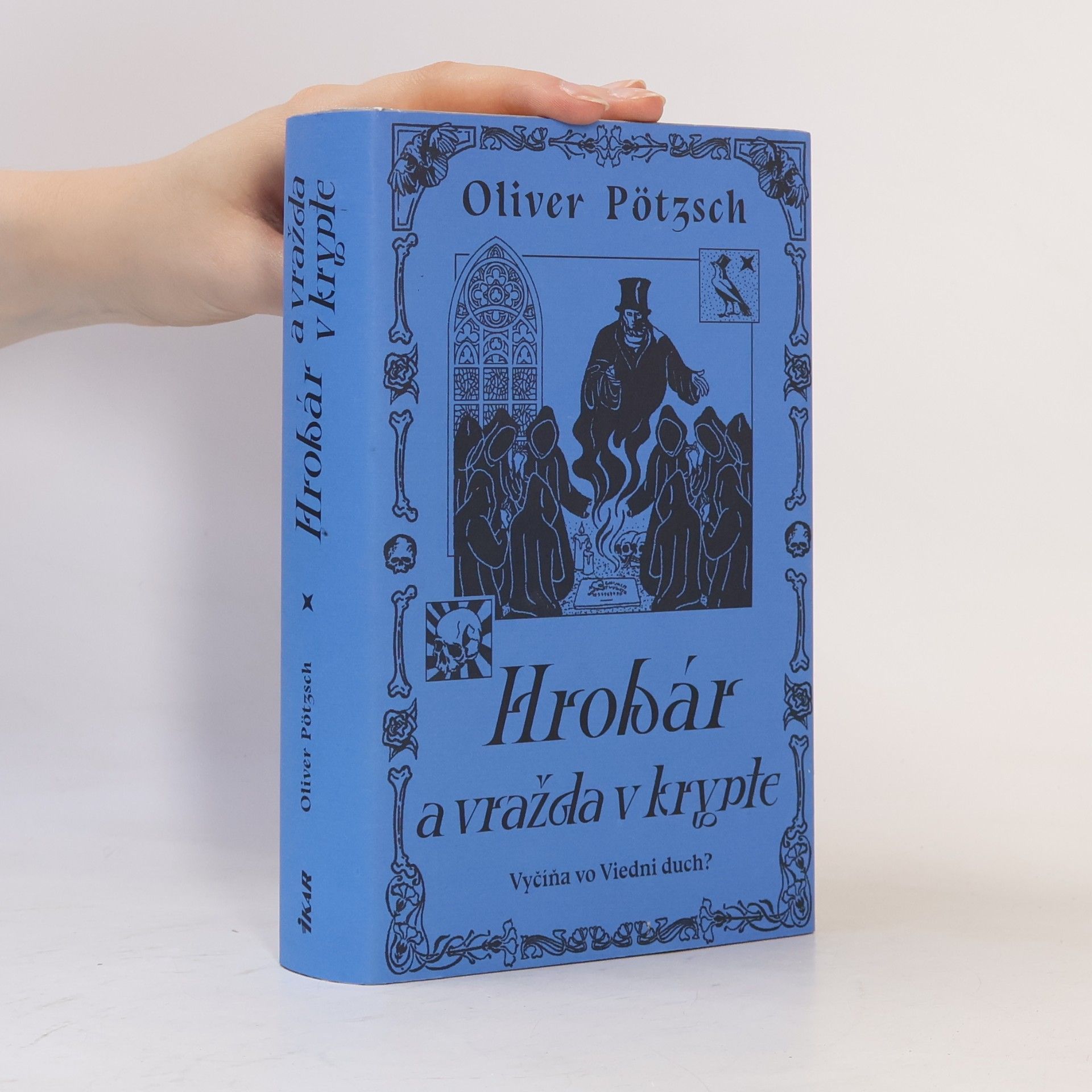 Oliver Pötzsch Hrobár a vražda v Krypte