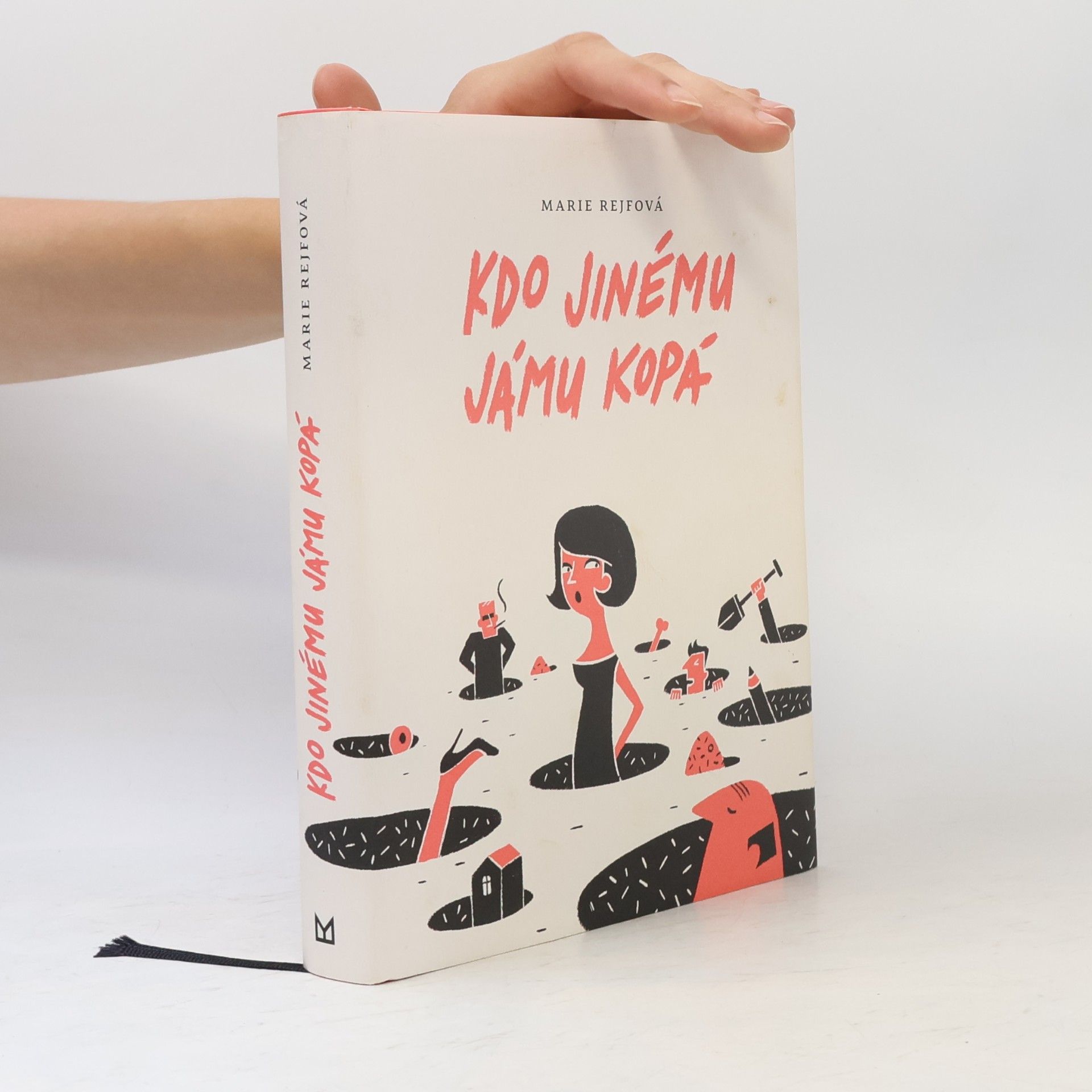 Marie Rejfová Kdo jinému jámu kopá