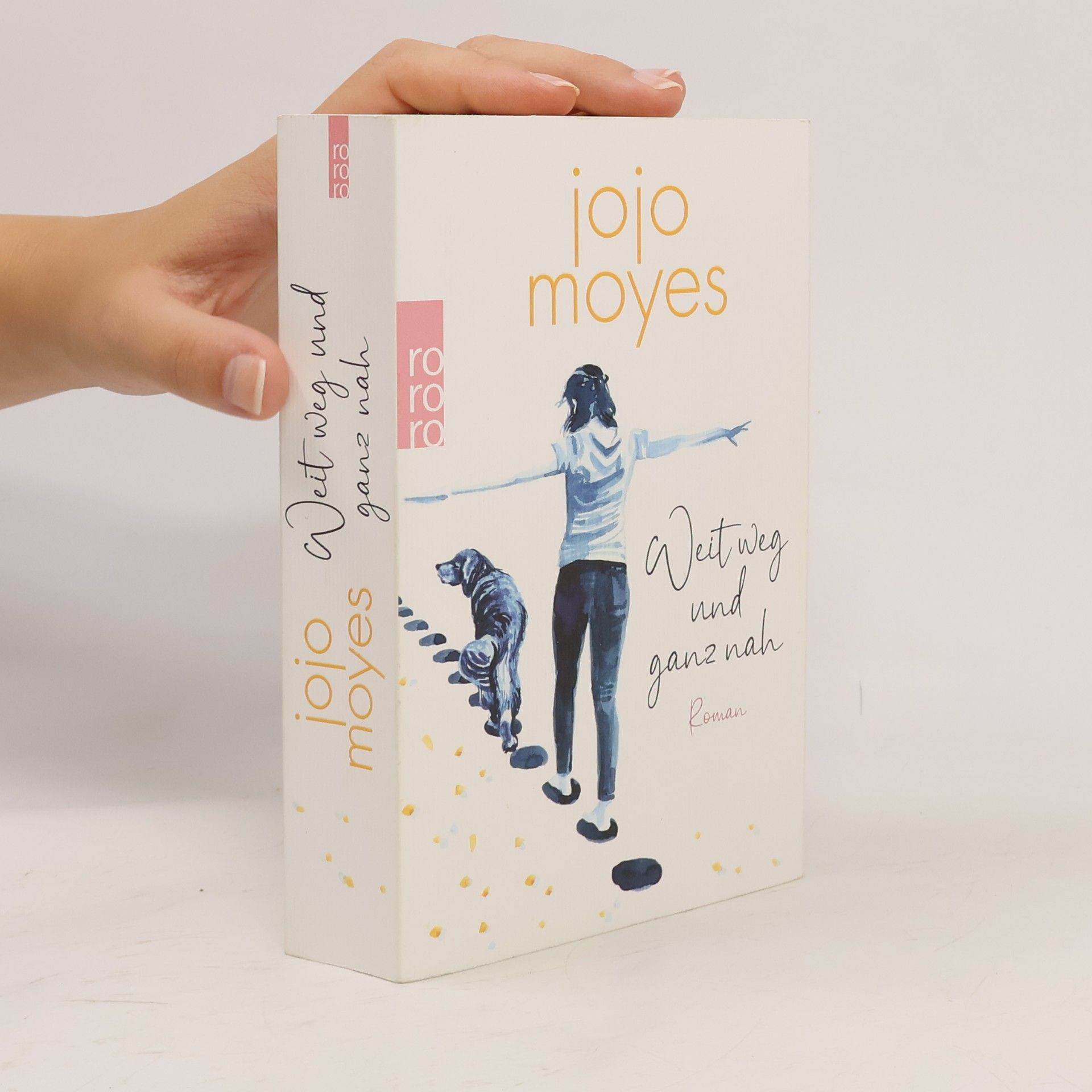 Jojo Moyes Weit weg und ganz nah
