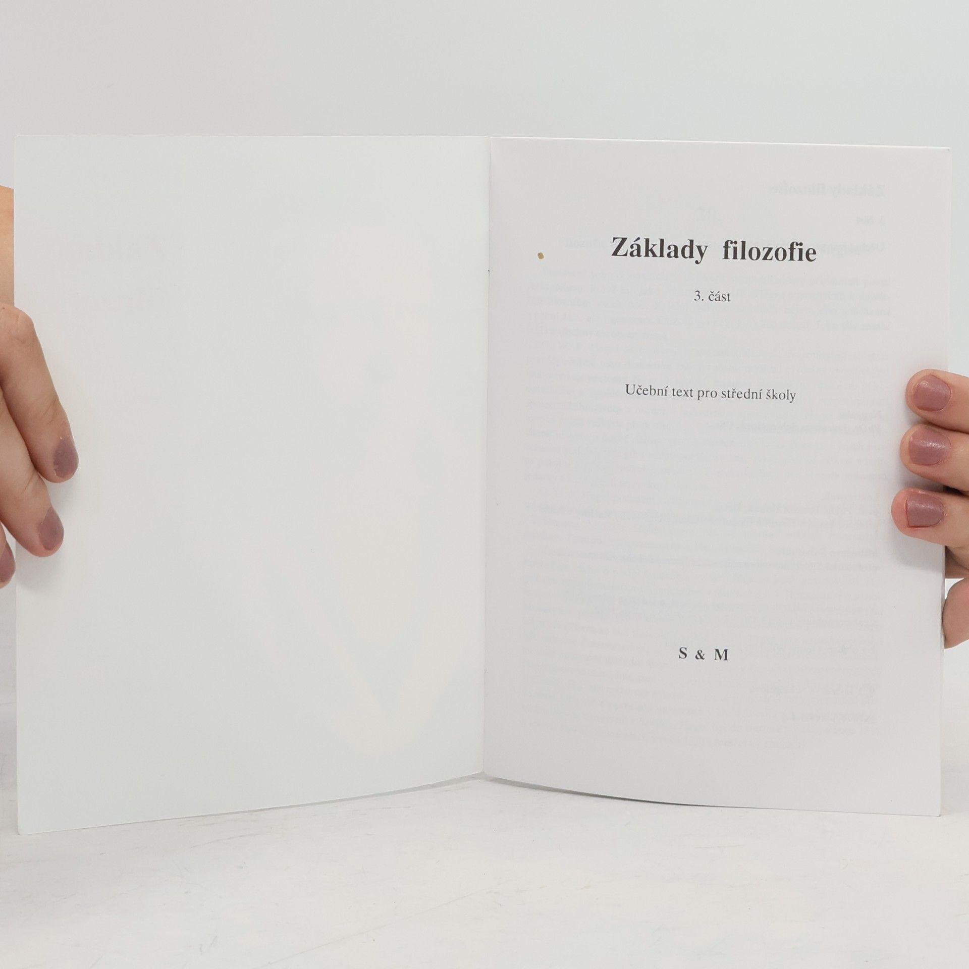 Jaroslava Schlegelová Základy filozofie 3. část