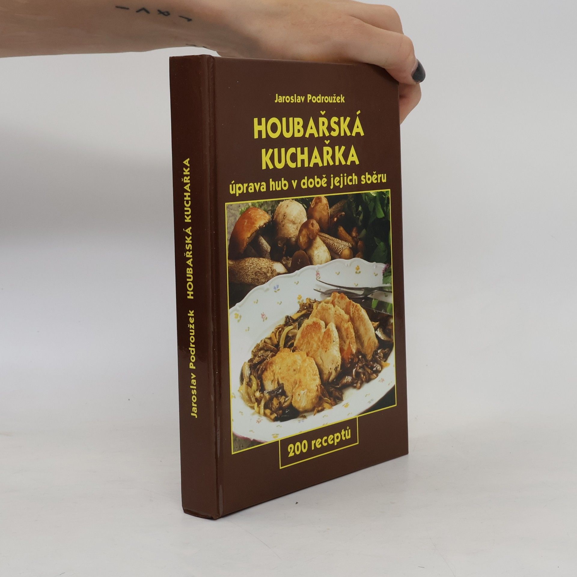 Podroužek Jaroslav Houbařská kuchařka