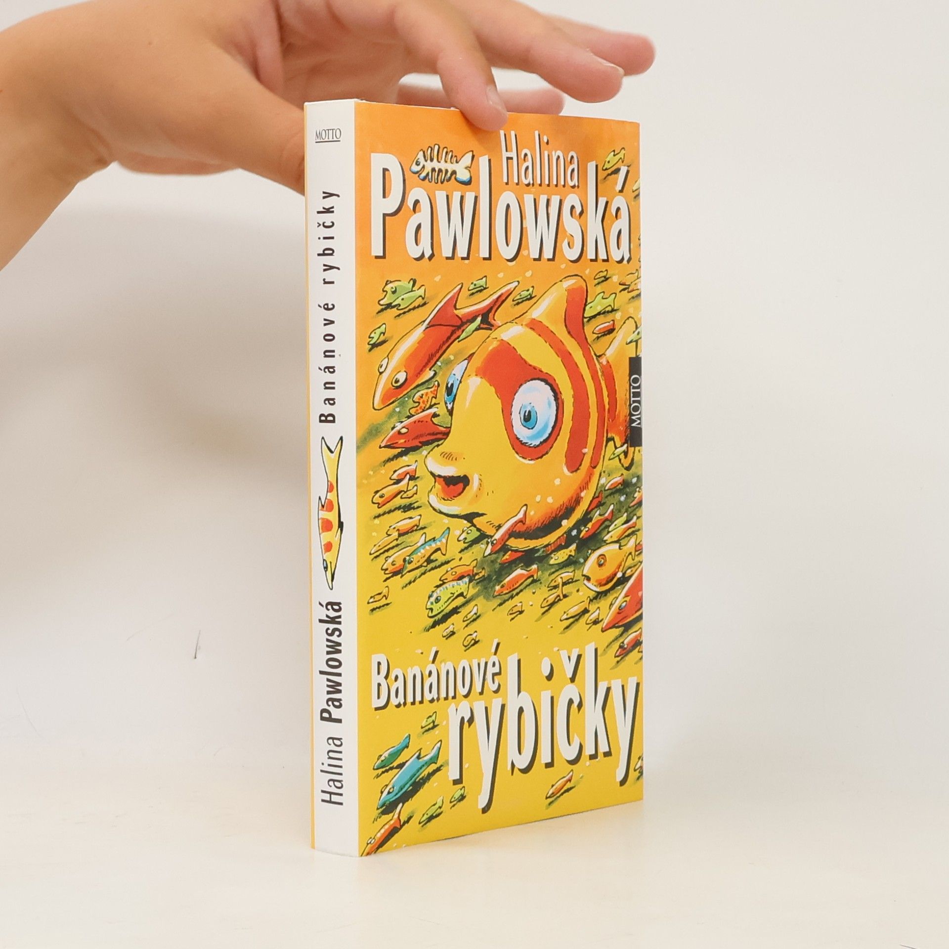 Halina Pawlowská Banánové rybičky