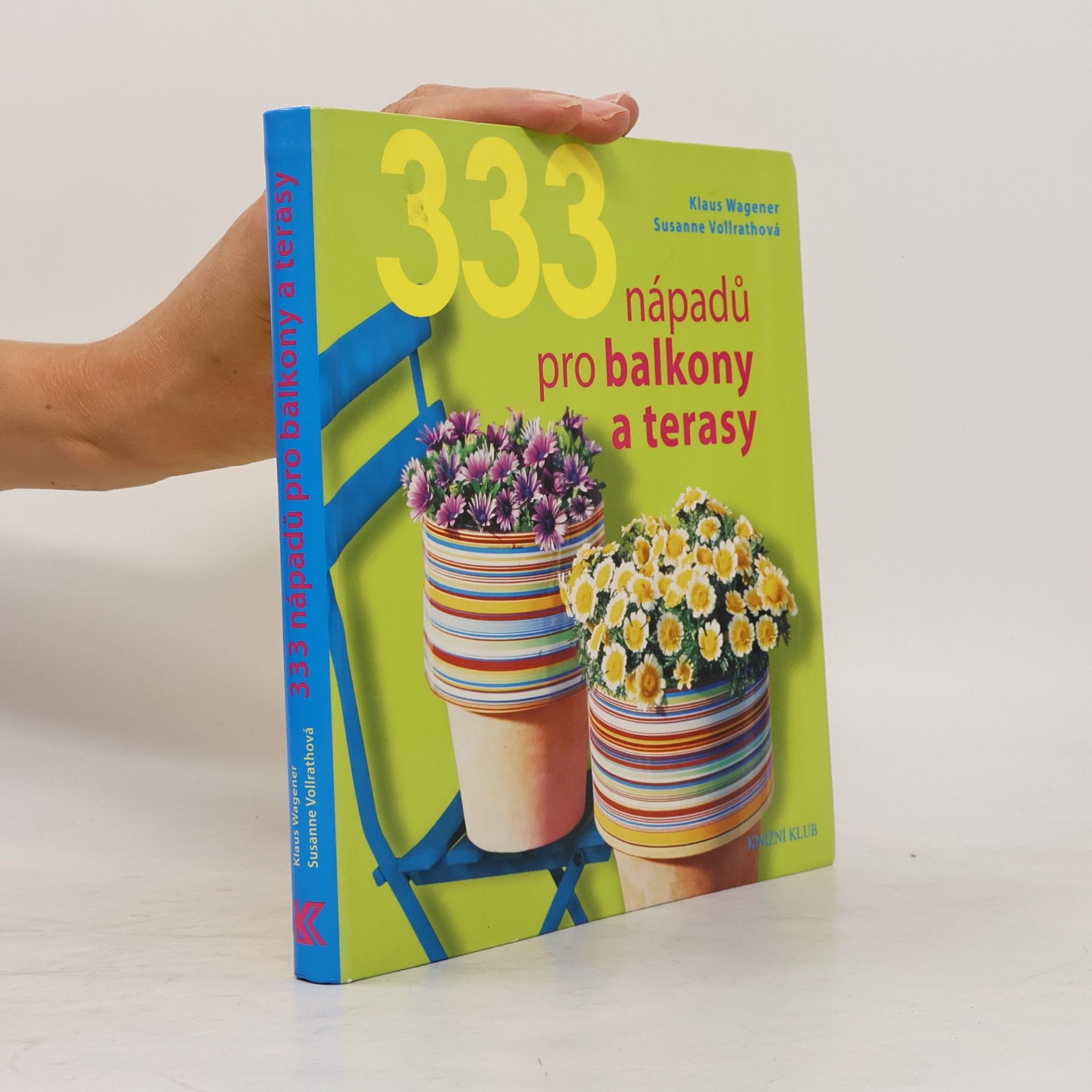 Susanne Vollrath 333 nápadů pro balkony a terasy