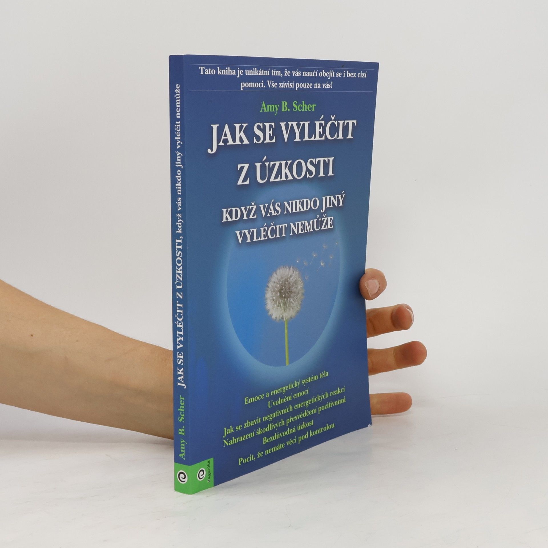 Jak se vyléčit z úzkosti, když vás nikdo jiný vyléčit nemůže