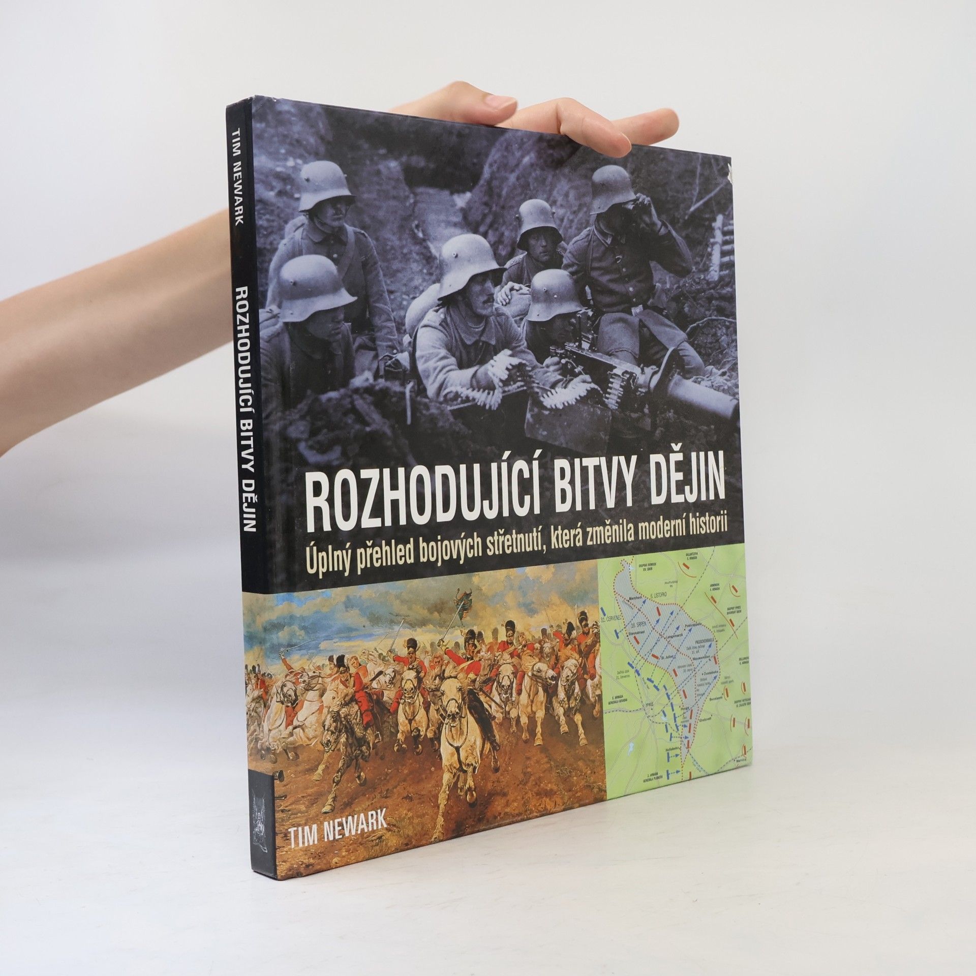 Tim Newark Rozhodující bitvy dějin