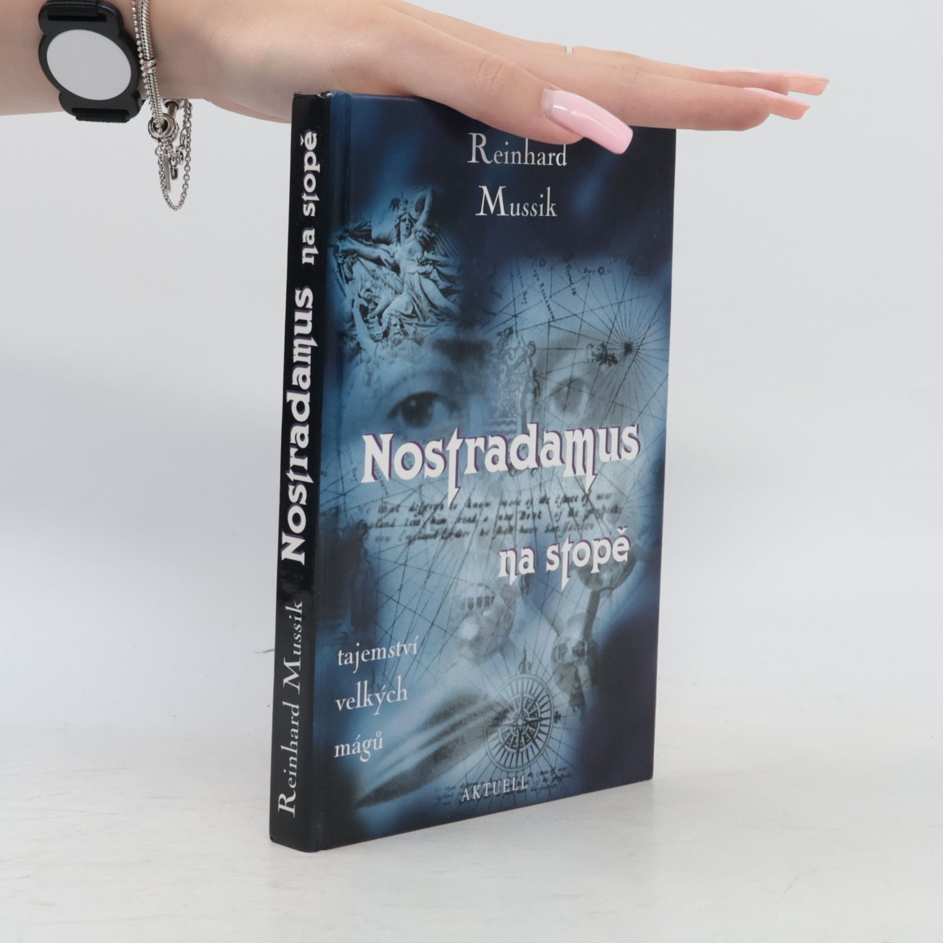 Reinhard Mussik Nostradamus na stopě