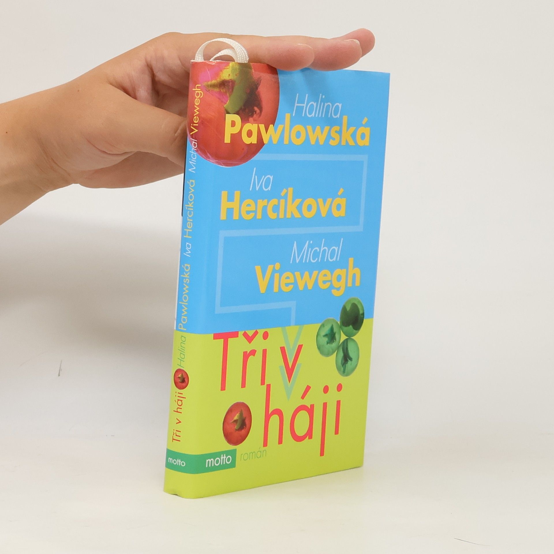Halina Pawlowská Tři v háji